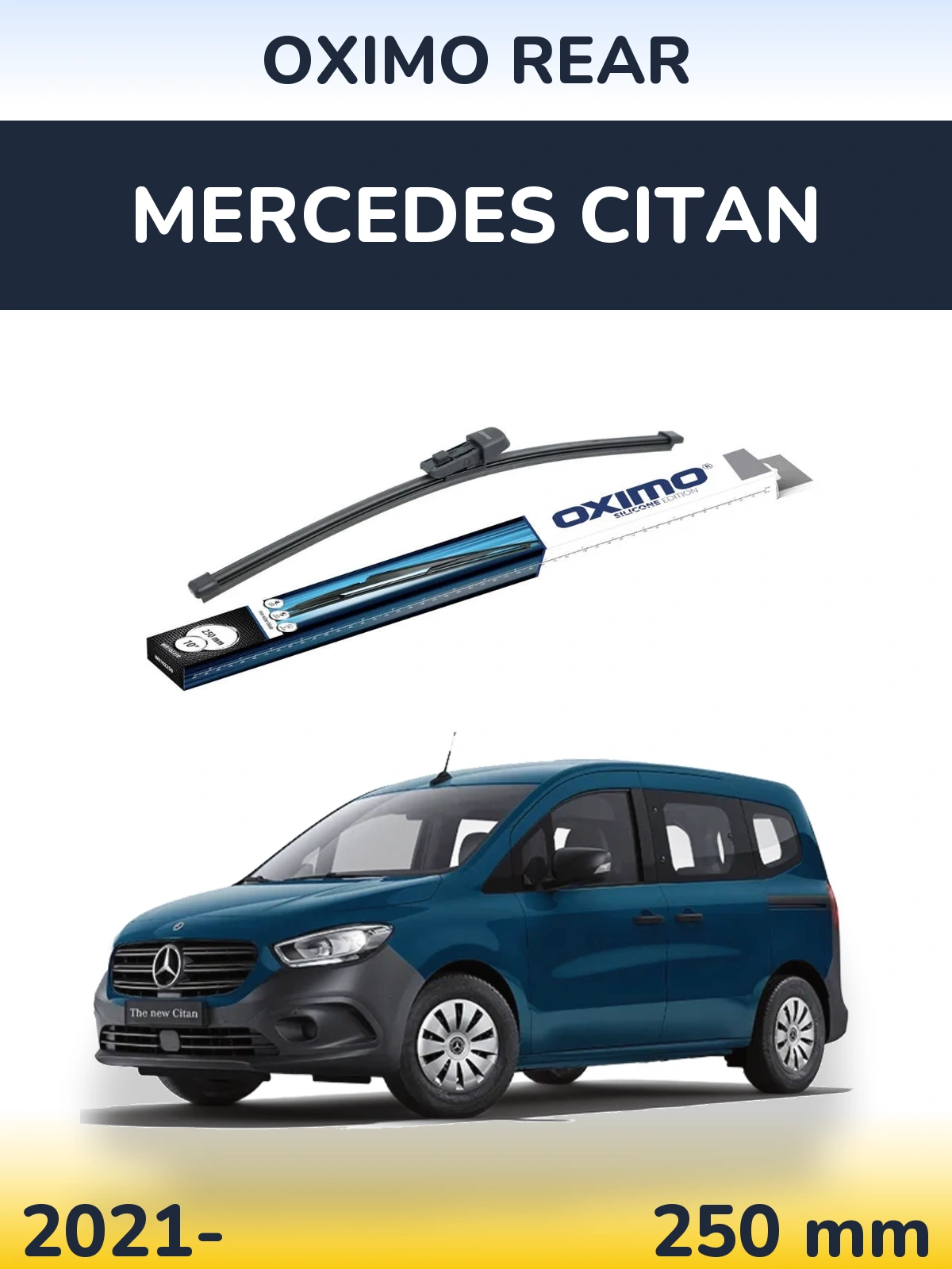 Rear wiper blade Oximo Rear 250 mm for Mercedes Citan 2021-2026