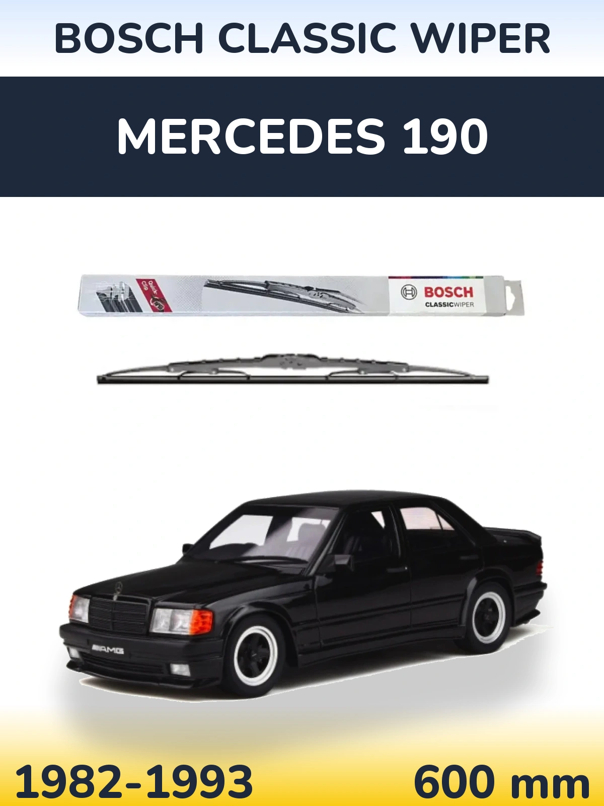 Front wiper blade BOSCH Classic Wiper 600 mm for Mercedes 190 1982-1993