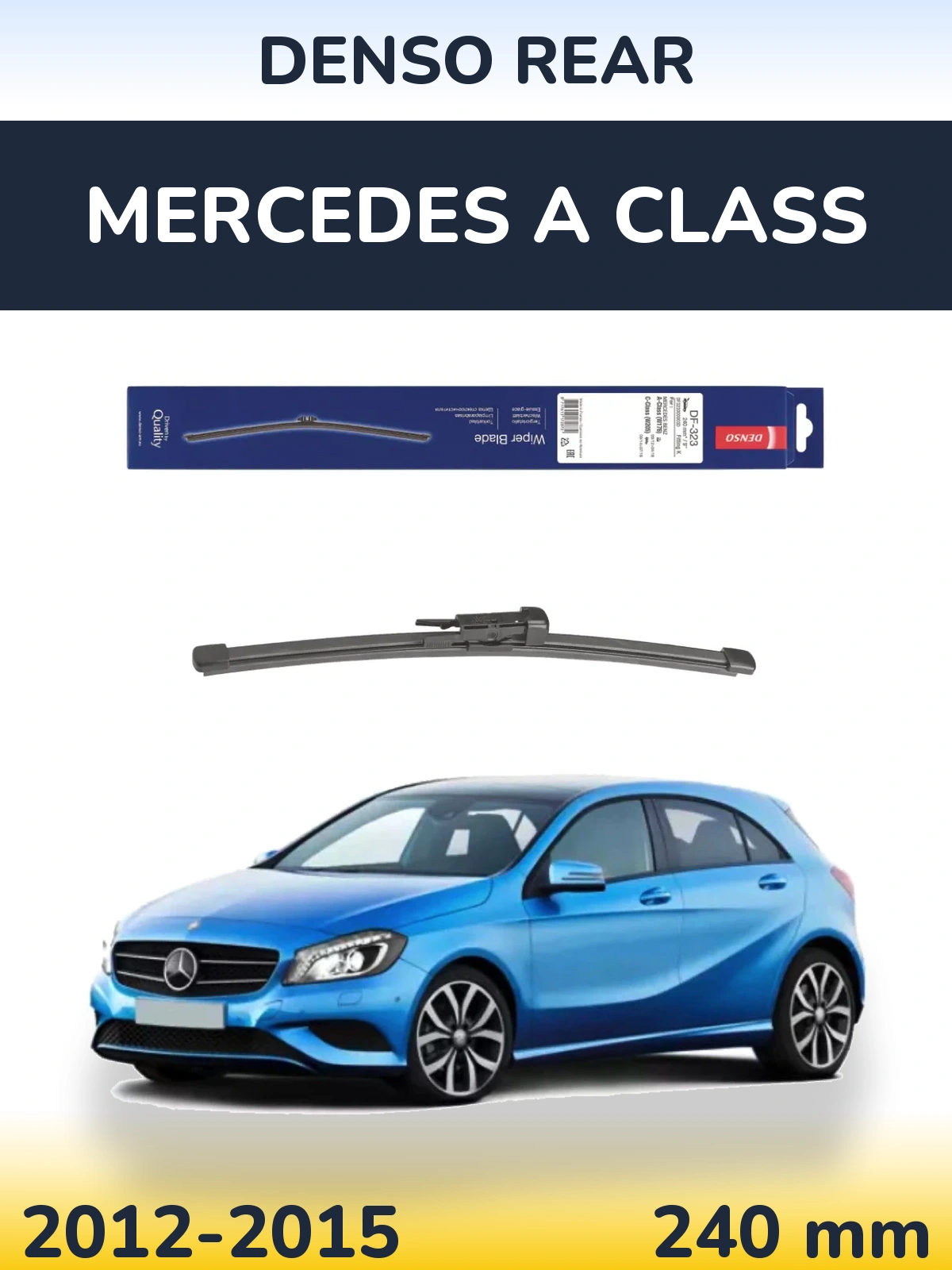 Rear wiper blade Denso Rear 240 mm for Mercedes A Class 2012-2015