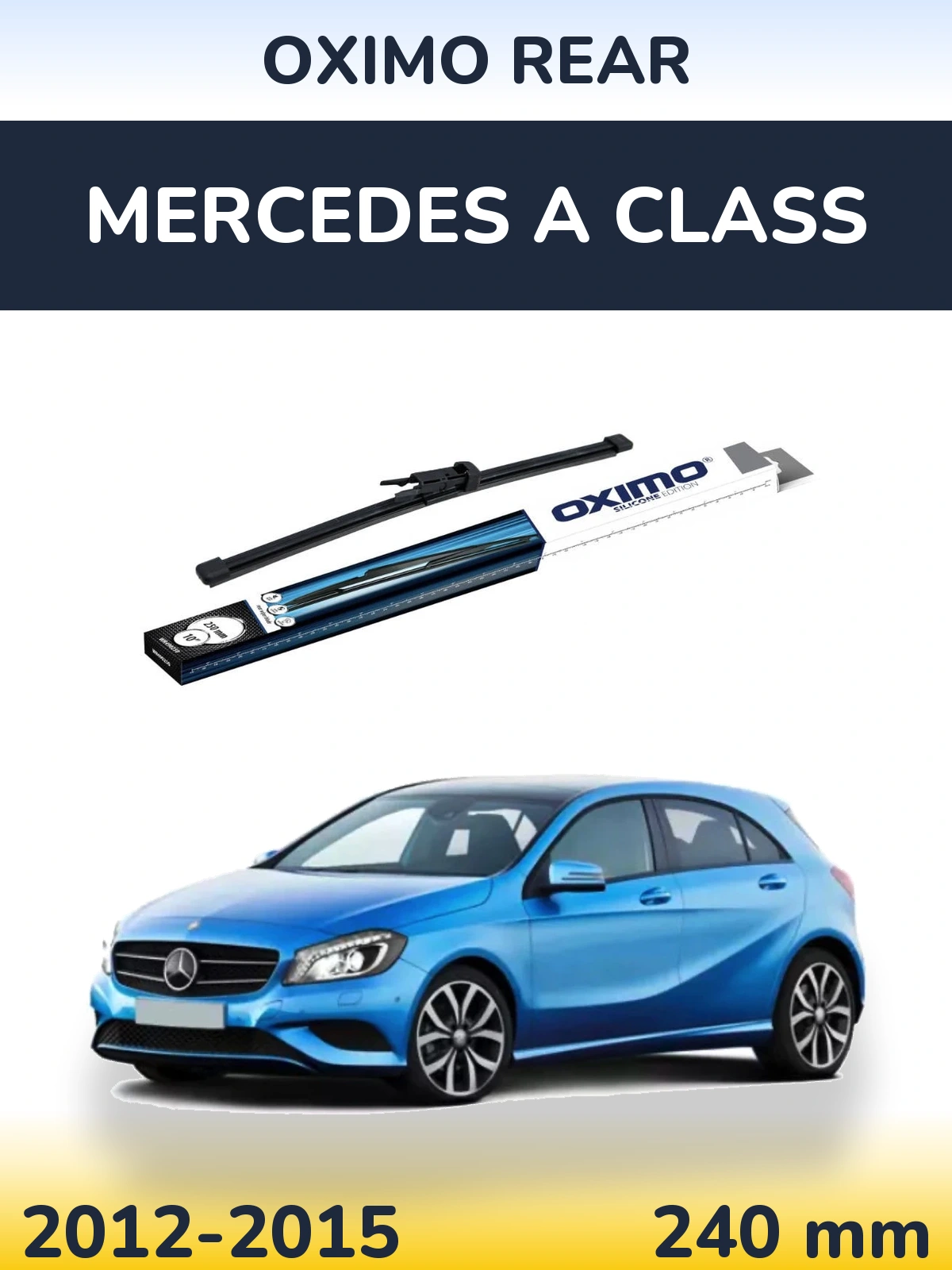 Rear wiper blade Oximo Rear 250 mm for Mercedes A Class 2012-2015