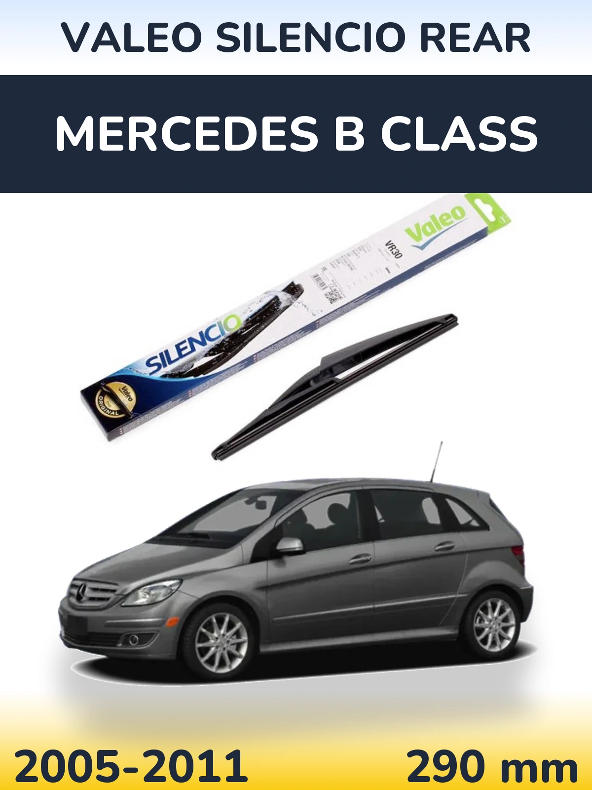 Rear wiper blade Valeo Silencio Rear 290 mm for Mercedes B Class 2005-2011