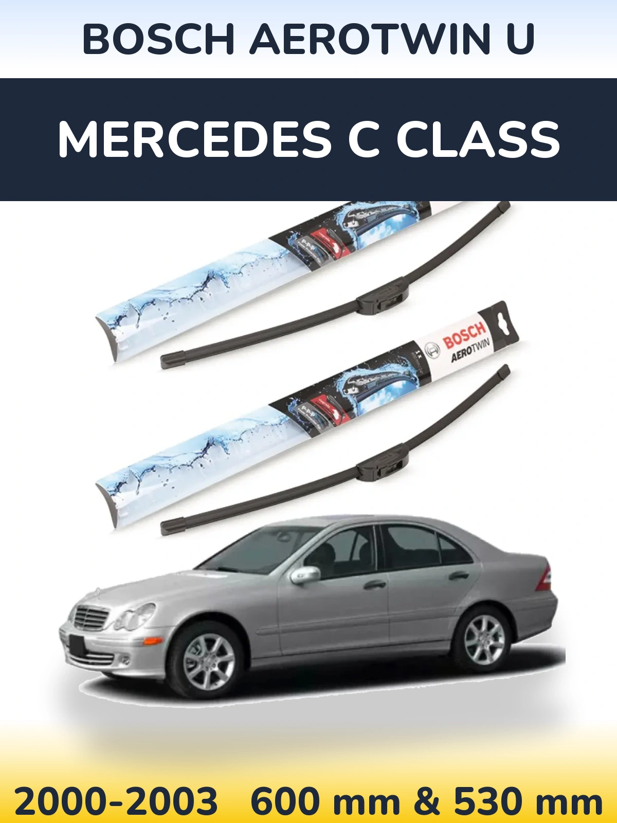 Front wiper blade set BOSCH AeroTwin U 600 & 530 mm for Mercedes C Class 2000-2003