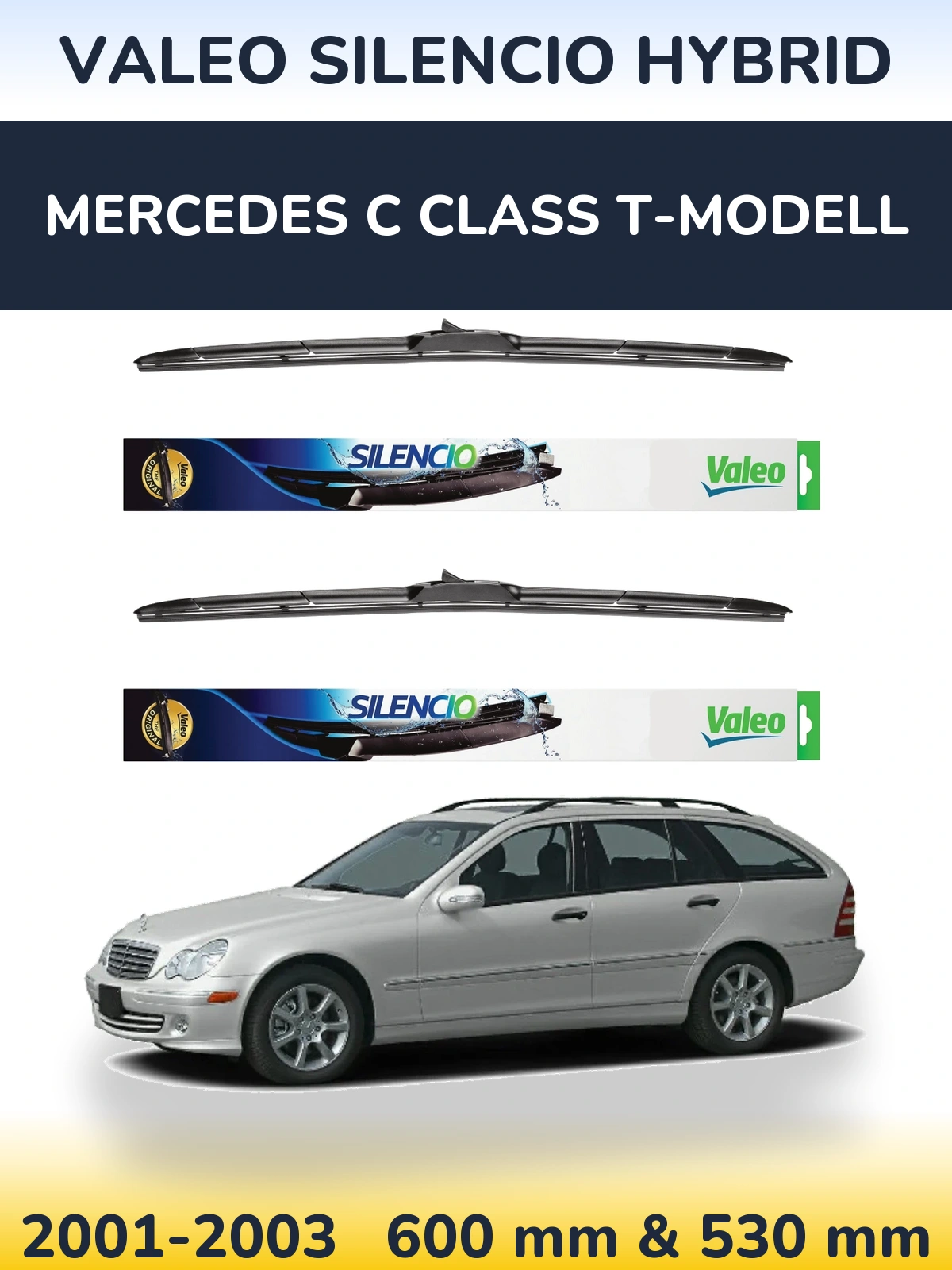 Front wiper blade set Valeo Silencio Hybrid 600 & 530 mm for Mercedes C Class T-Modelisl 2001-2003