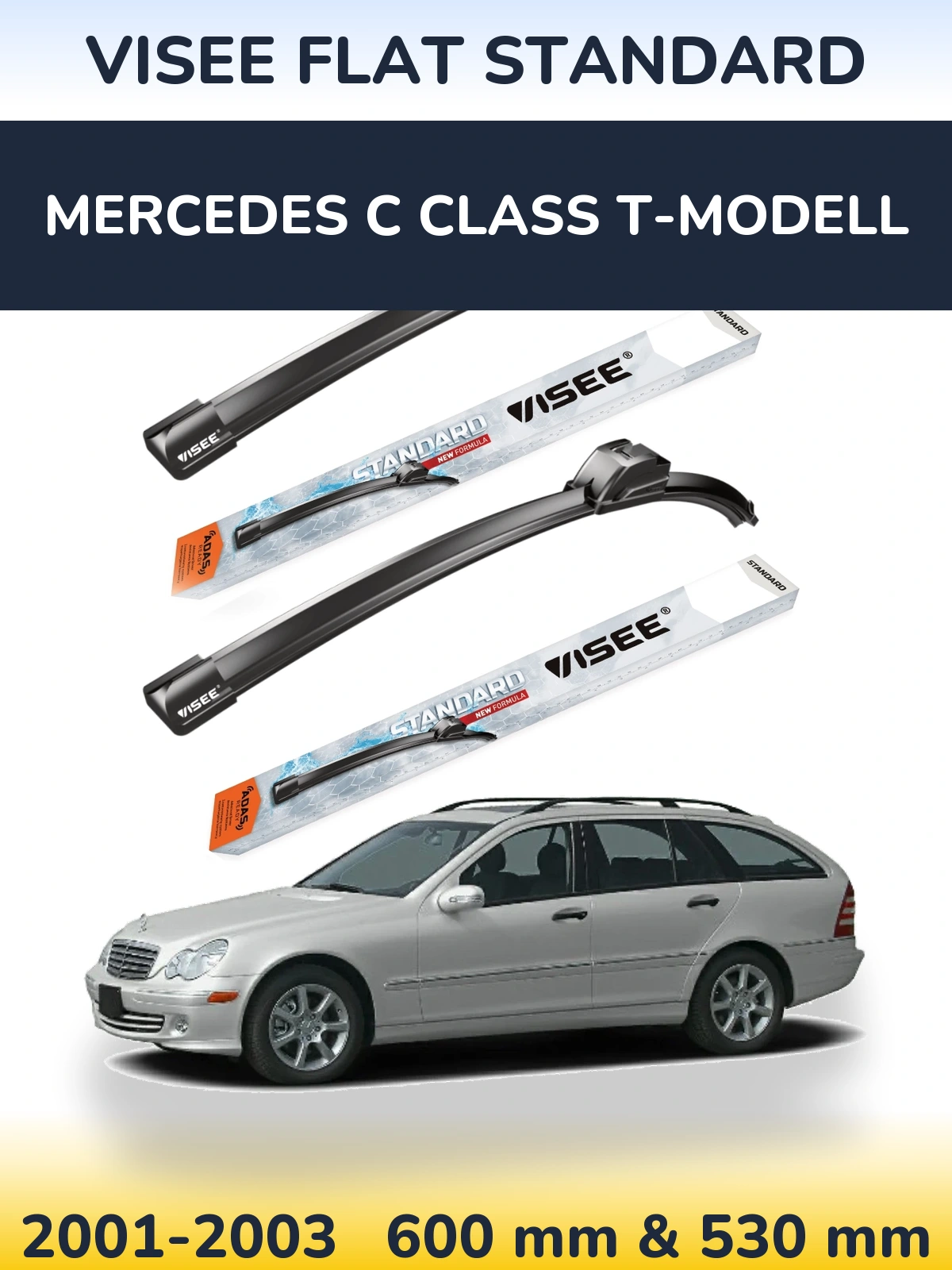Front wiper blade set VISEE FLAT STANDARD 600 & 530 mm for Mercedes C Class T-Modelisl 2001-2003