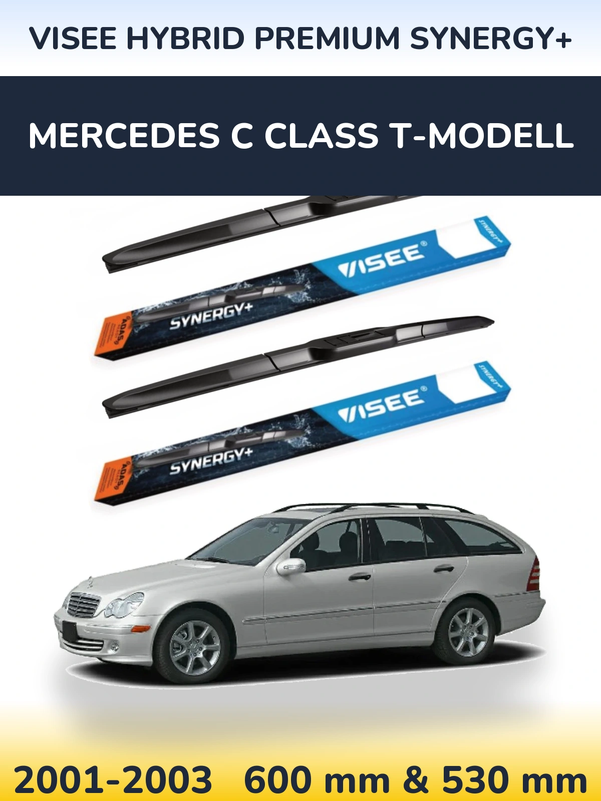 Front wiper blade set VISEE HYBRID PREMIUM SYNERGY+ 600 & 530 mm for Mercedes C Class T-Modelisl 2001-2003