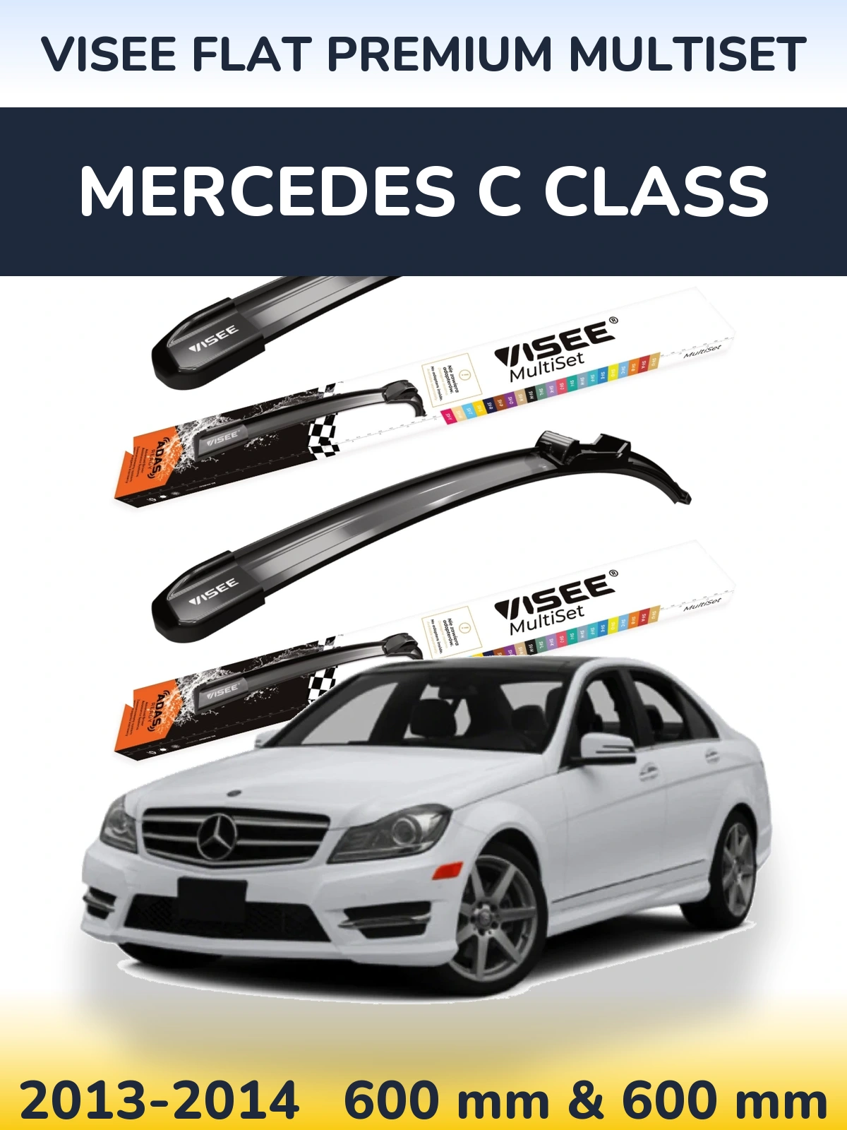 Front wiper blade set VISEE FLAT PREMIUM MultiSet 600 & 600 mm for Mercedes C Class 2013-2014