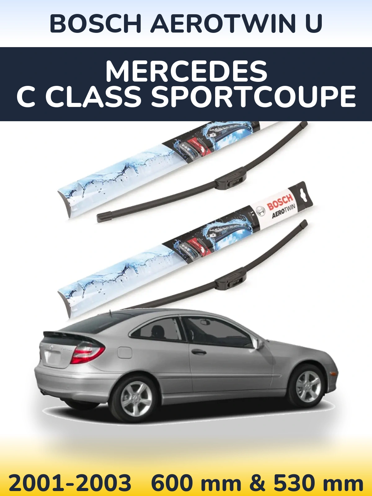 Front wiper blade set BOSCH AeroTwin U 600 & 530 mm for Mercedes C Class Sportcoupe 2001-2003