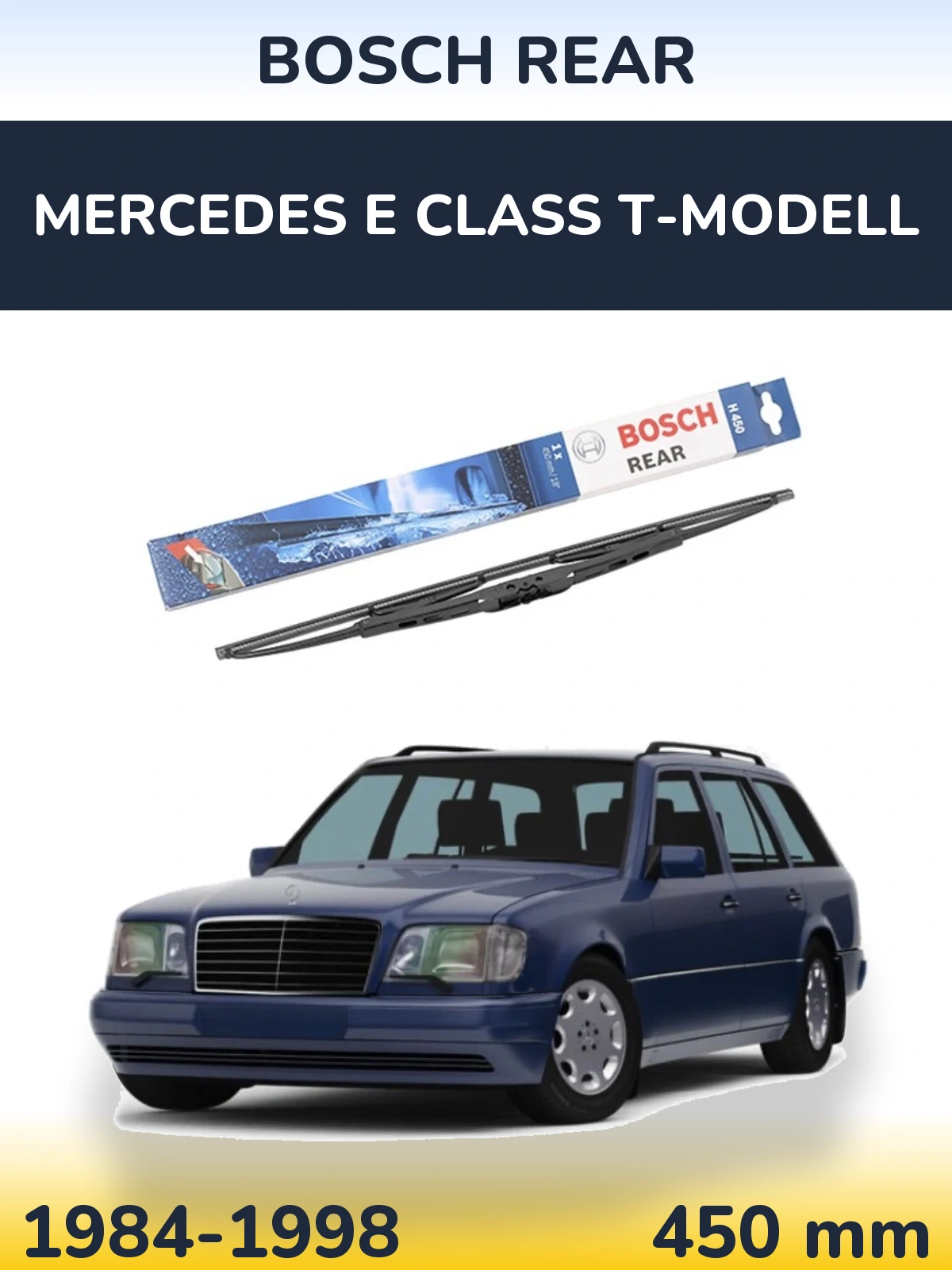 Rear wiper blade BOSCH Rear 450 mm for Mercedes E Class T-Modelisl 1984-1998