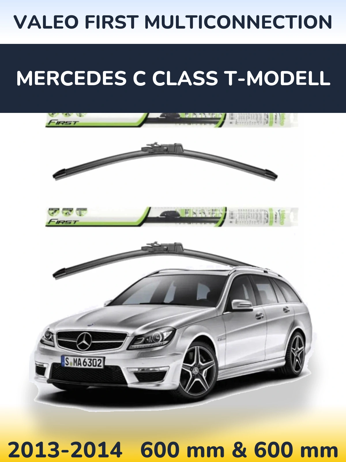 Front wiper blade set Valeo First MultiConnection 600 & 600 mm for Mercedes C Class T-Modelisl 2013-2014