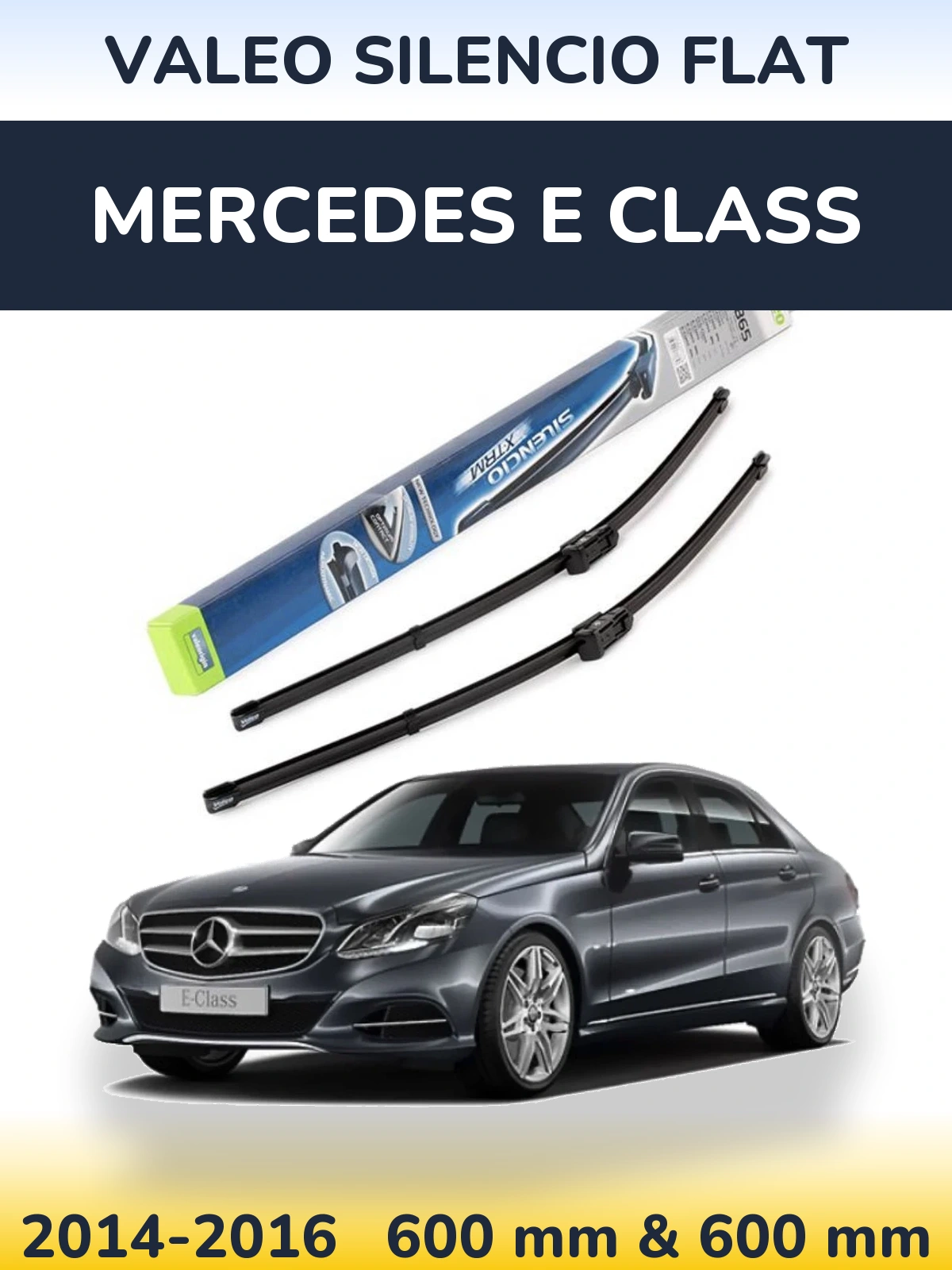 Front wiper blade set Valeo Silencio Flat 600 & 600 mm for Mercedes E Class 2014-2016