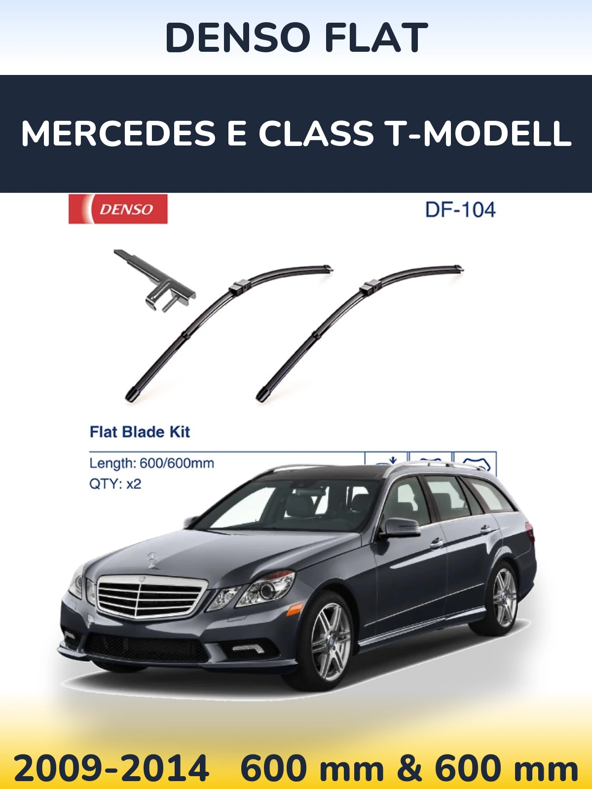 Front wiper blade set Denso Flat 600 & 600 mm for Mercedes E Class T-Modelisl 2009-2014