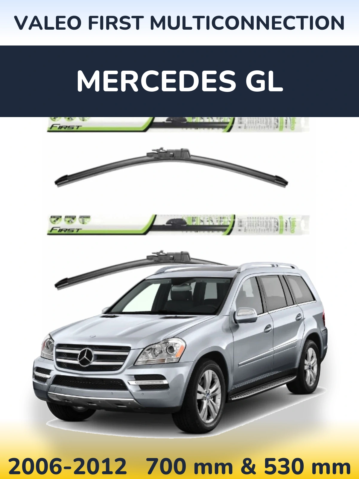 Front wiper blade set Valeo First MultiConnection 700 & 530 mm for Mercedes GL 2006-2012