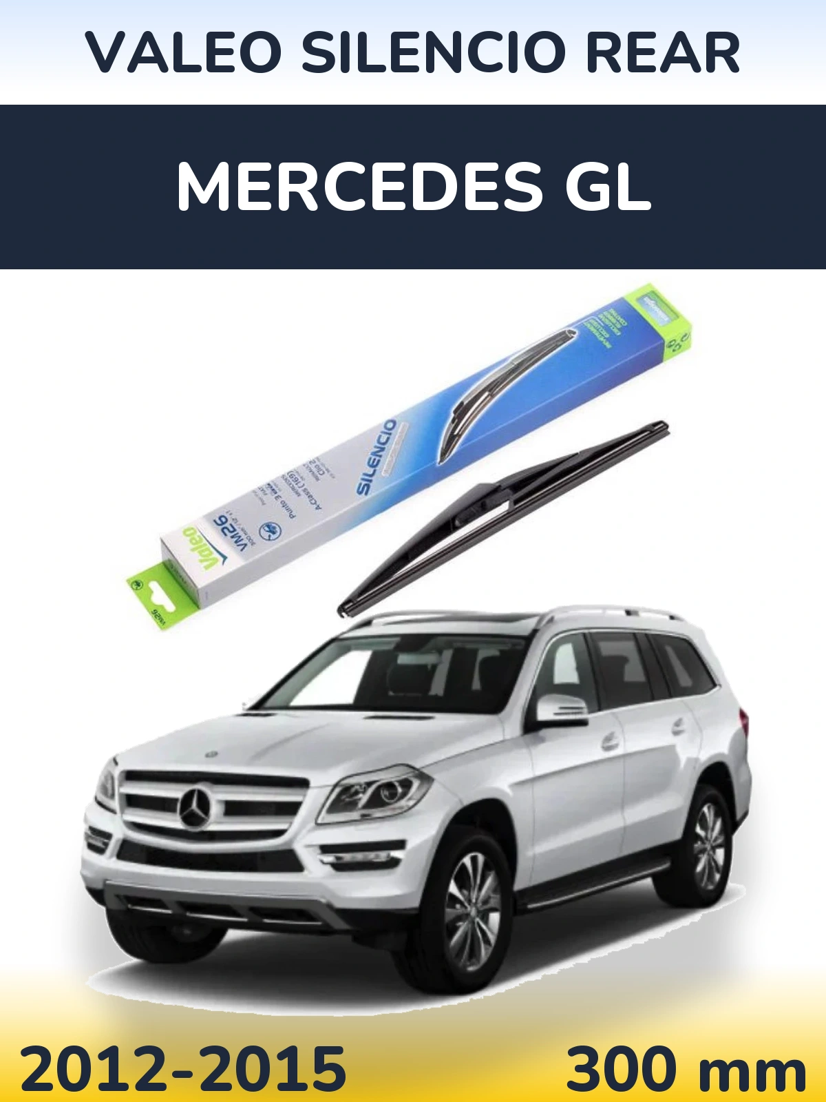 Rear wiper blade Valeo Silencio Rear 300 mm for Mercedes GL 2012-2015