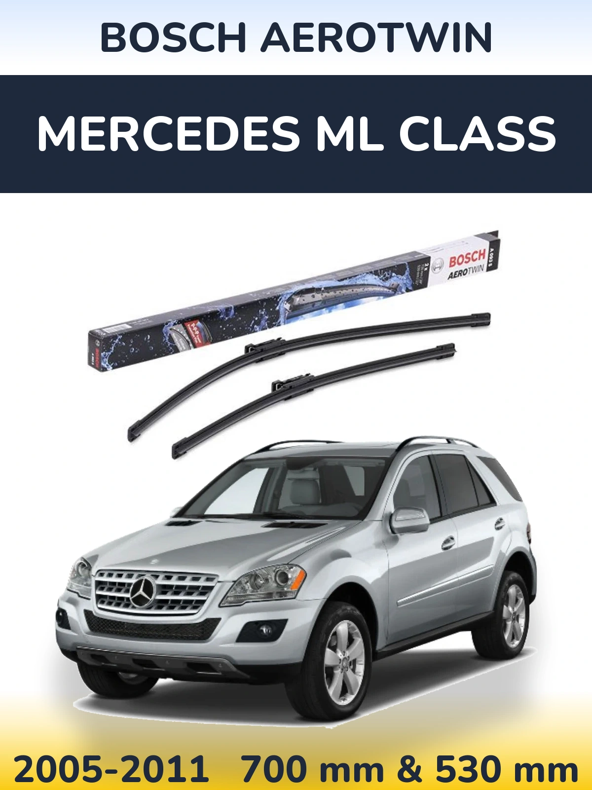 Front wiper blade set BOSCH AeroTwin 700 & 530 mm for Mercedes ML Class 2005-2011