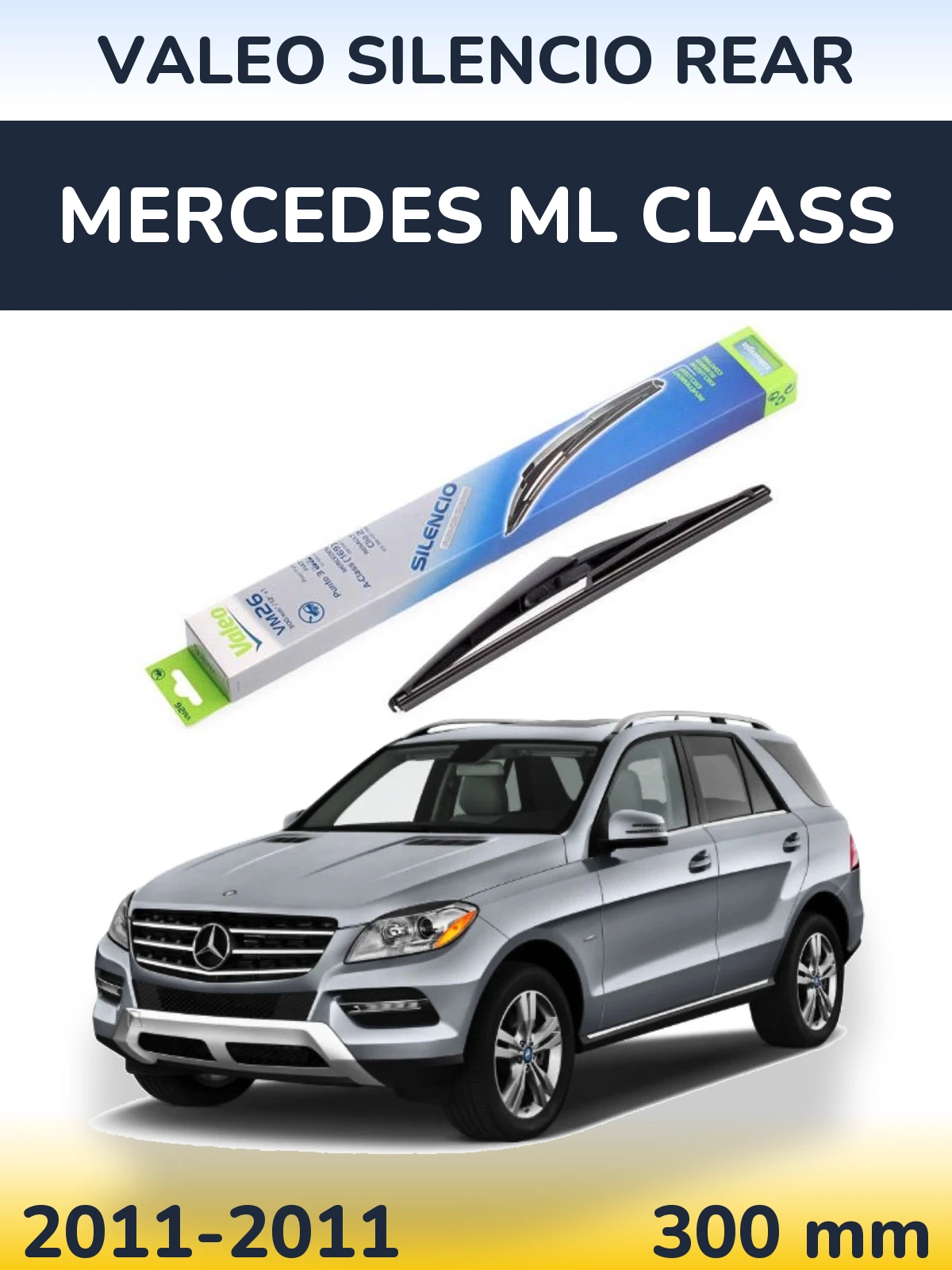 Задний дворник Valeo Silencio Rear 300 мм для Mercedes ML Class 2011-2011