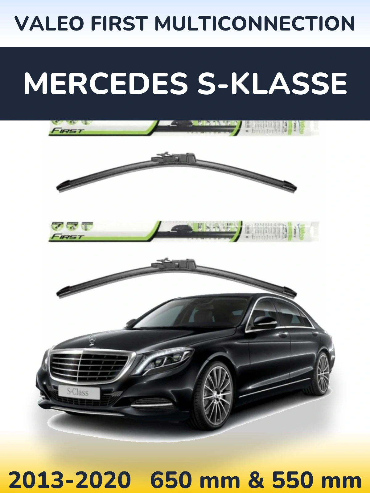 Front wiper blade set Valeo First MultiConnection 650 & 550 mm for Mercedes S-Klasse 2013-2020
