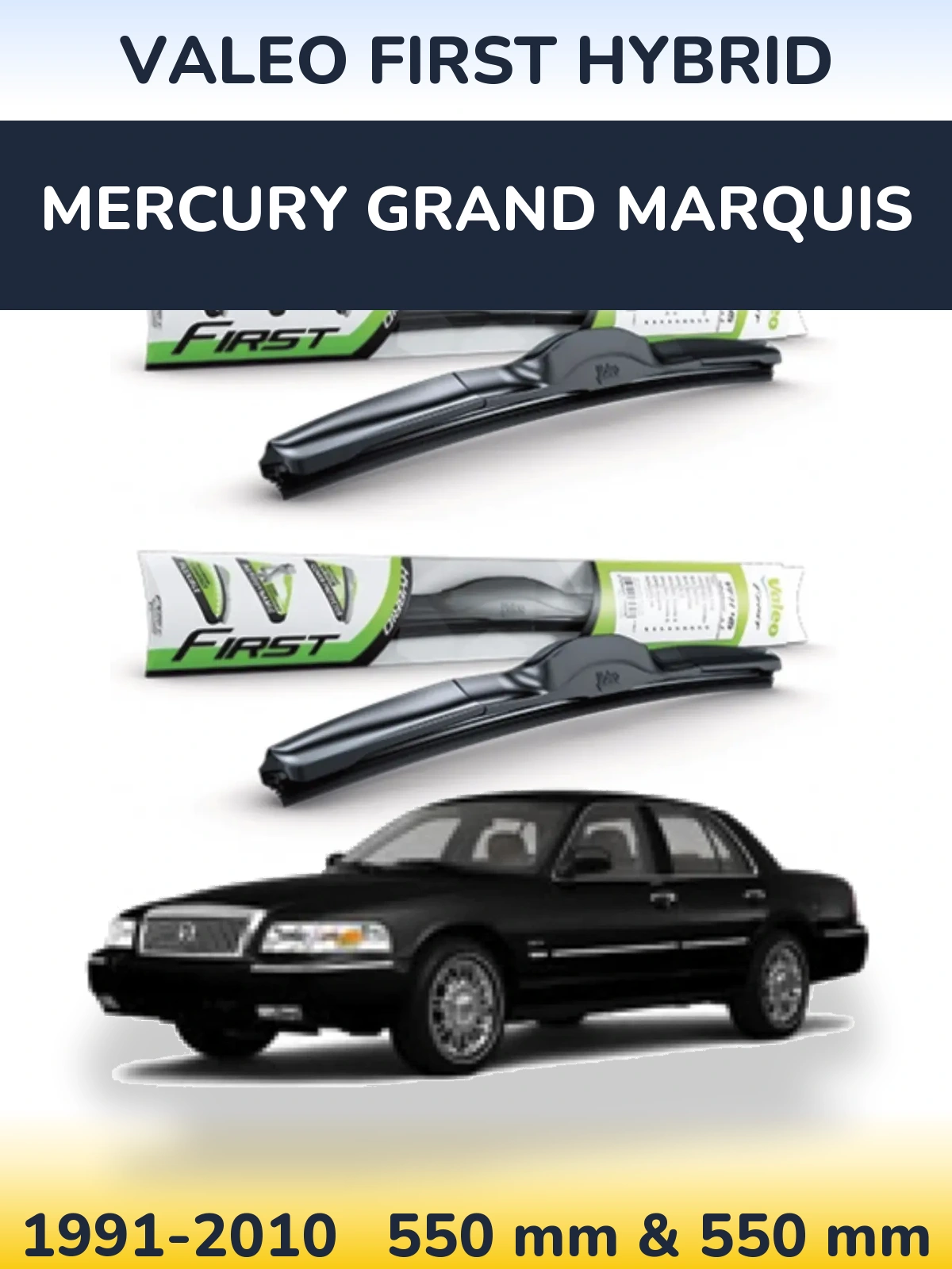 Комплект передніх щіток Valeo First Hybrid 550 & 550 мм для Mercury Grand Marquis 1991-2010