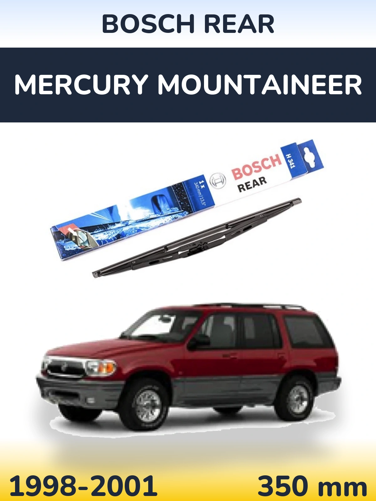 Задний дворник BOSCH Rear 340 мм для Mercury Mountaineer 1998-2001