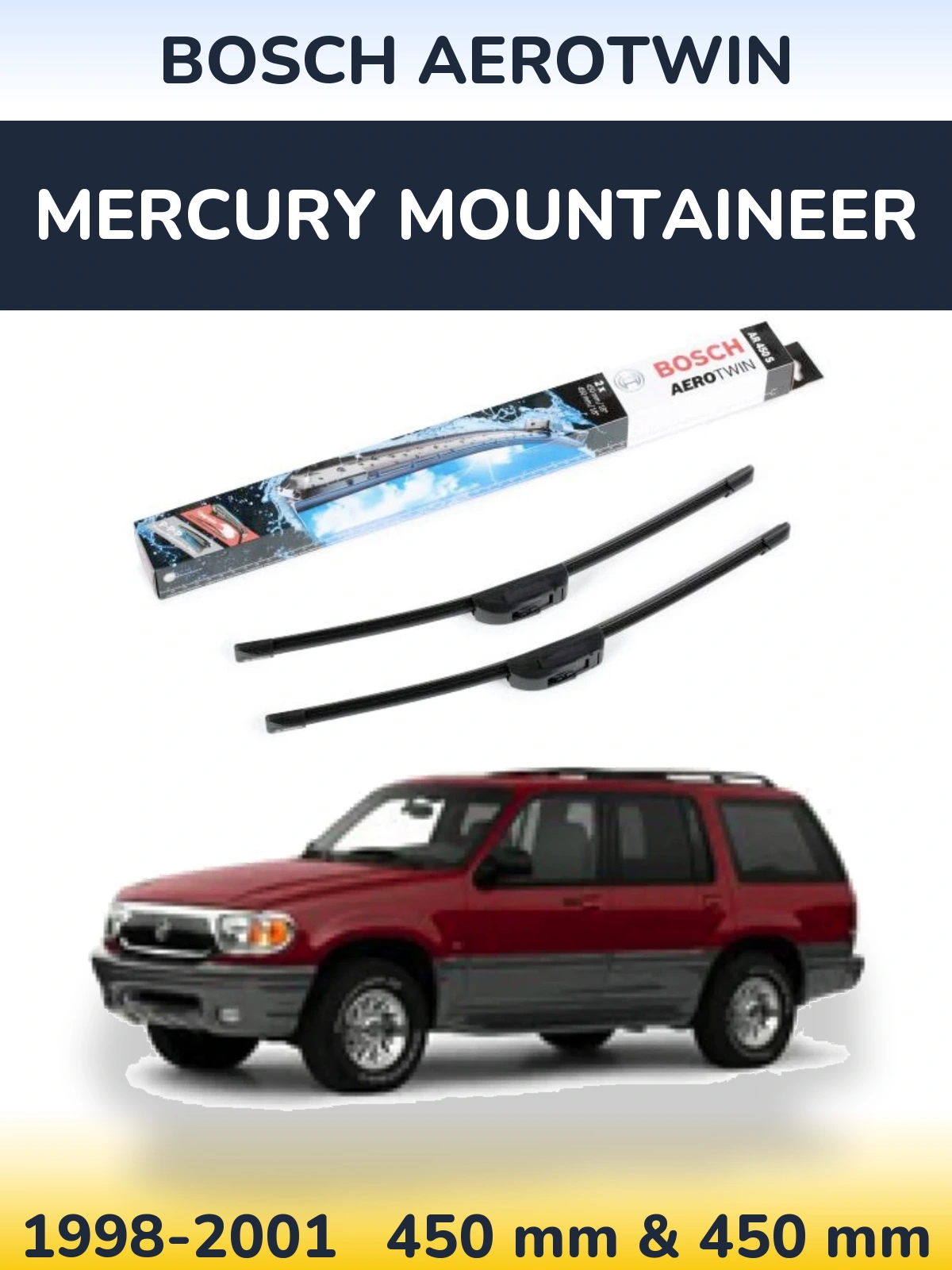 Front wiper blade set BOSCH AeroTwin 450 & 450 mm for Mercury Mountaineer 1998-2001