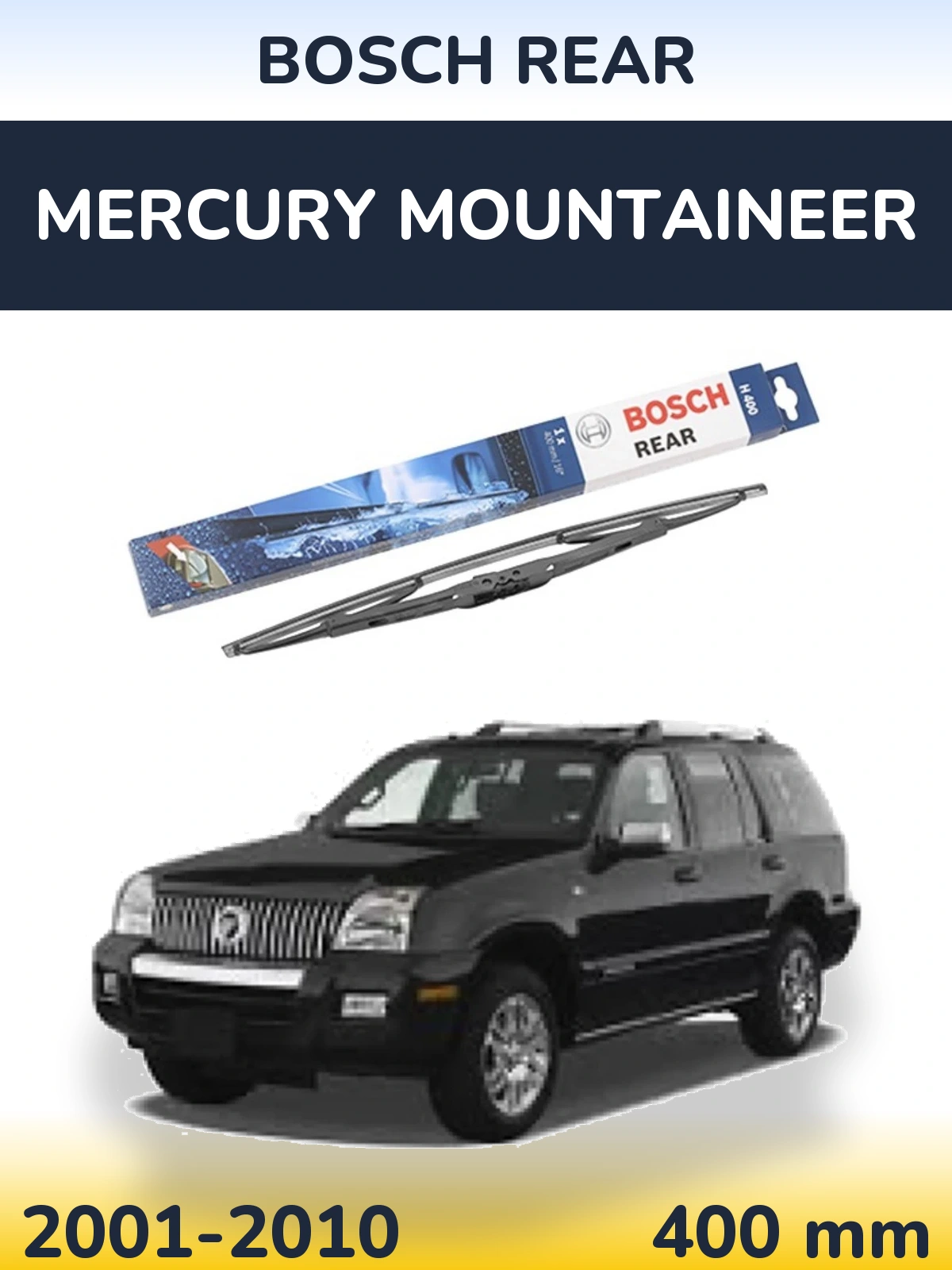 Rear wiper blade BOSCH Rear 400 mm for Mercury Mountaineer 2001-2010