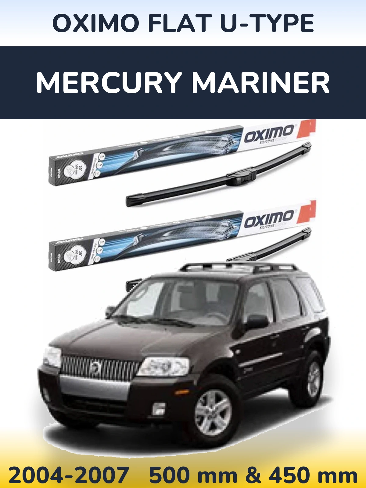 Front wiper blade set Oximo Flat U-type 500 & 450 mm for Mercury Mariner 2004-2007
