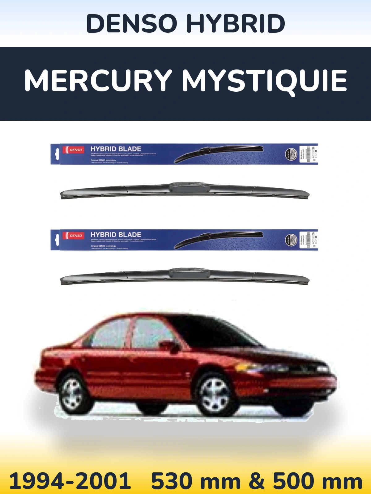 Front wiper blade set Denso Hybrid 530 & 500 mm for Mercury Mystiquie 1994-2001