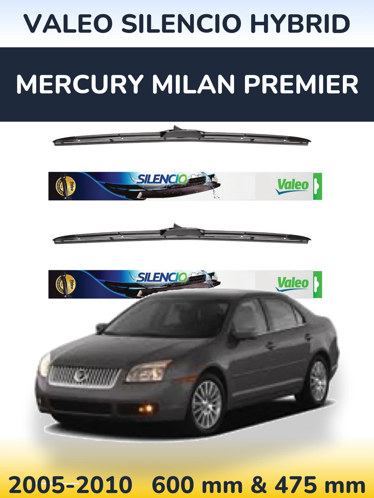 Front wiper blade set Valeo Silencio Hybrid 600 & 475 mm for Mercury Milan Premier 2005-2010