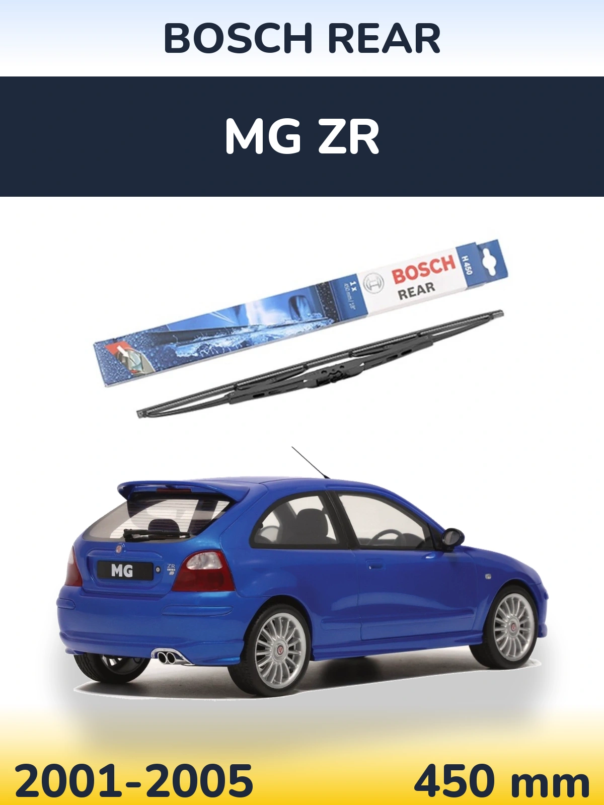 Rear wiper blade BOSCH Rear 450 mm for MG ZR 2001-2005