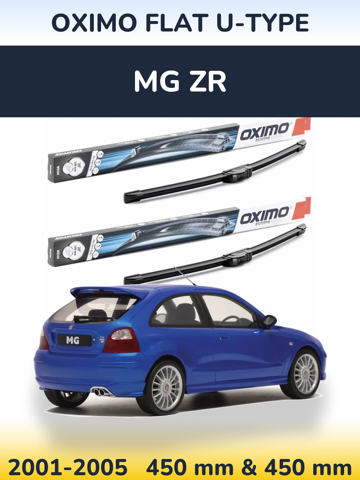 Front wiper blade set Oximo Flat U-type 450 & 450 mm for MG ZR 2001-2005