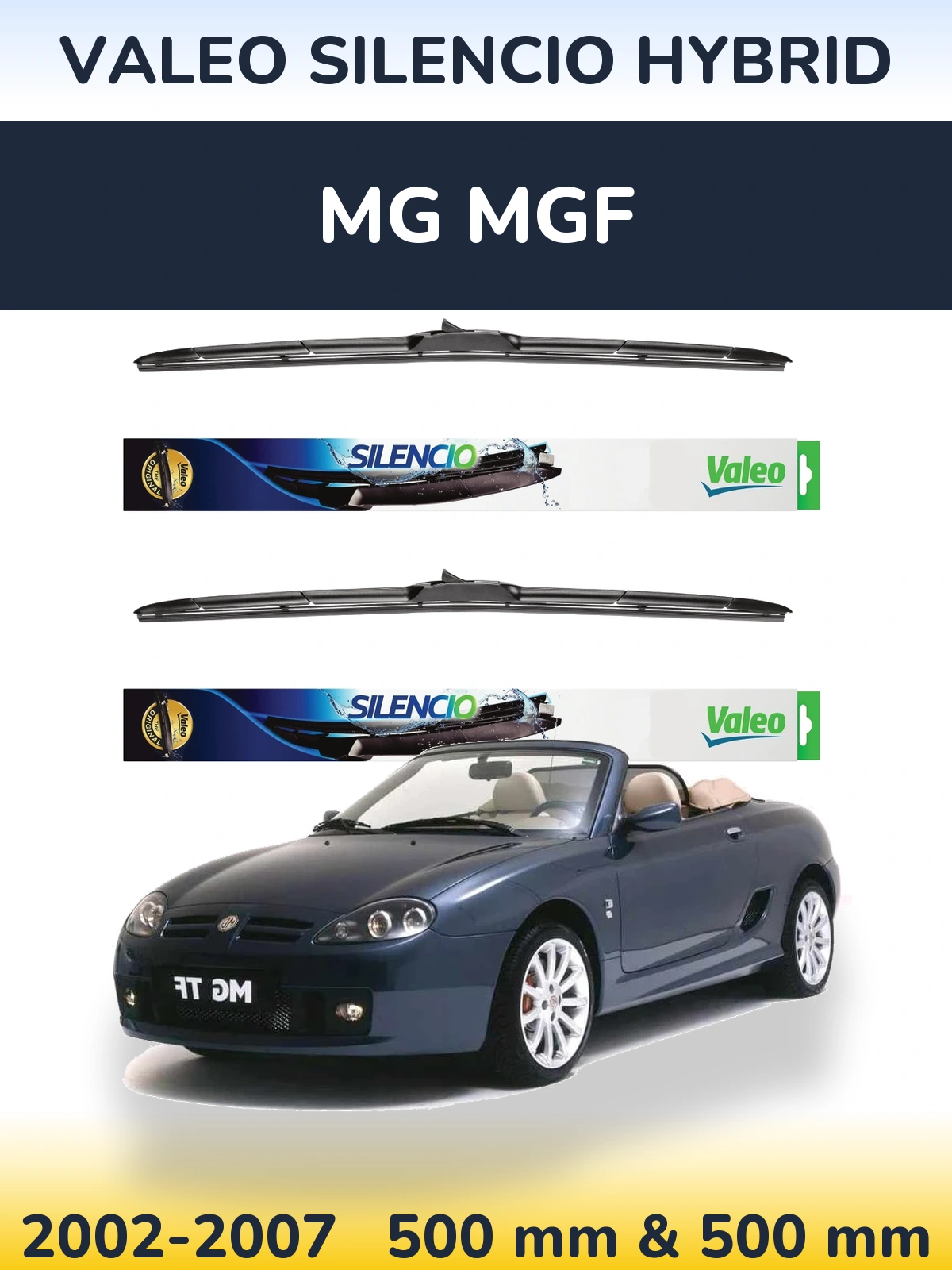 Front wiper blade set Valeo Silencio Hybrid 500 & 500 mm for MG MGF 2002-2007