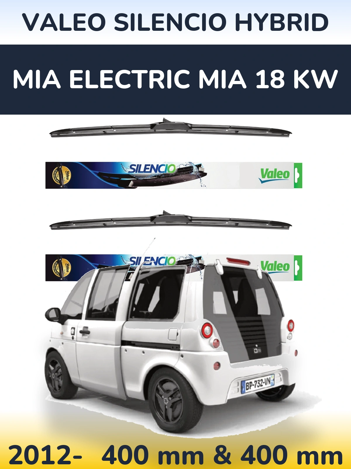 Front wiper blade set Valeo Silencio Hybrid 400 & 400 mm for MIA Electric mia 18 kw 2012-2026