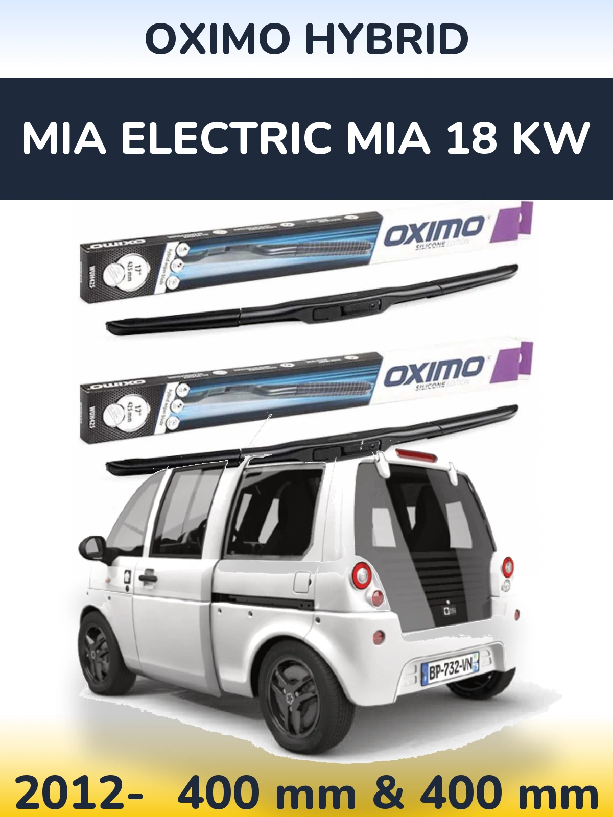 Front wiper blade set Oximo Hybrid 400 & 400 mm for MIA Electric mia 18 kw 2012-2026