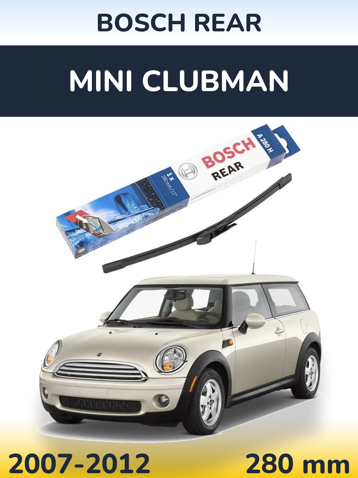 Rear wiper blade BOSCH Rear 280 mm for MINI Clubman 2007-2012