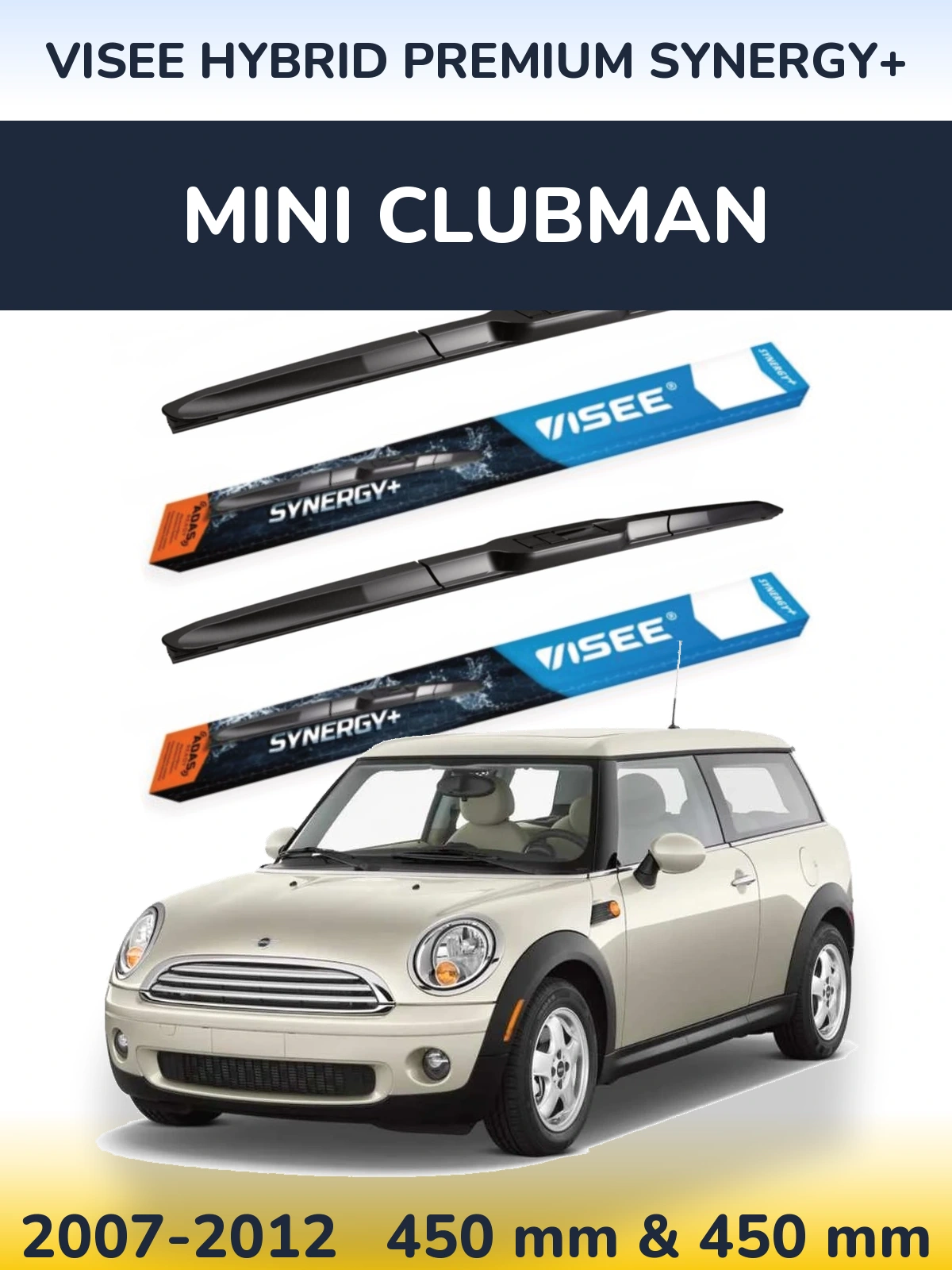 Front wiper blade set VISEE HYBRID PREMIUM SYNERGY+ 450 & 450 mm for MINI Clubman 2007-2012
