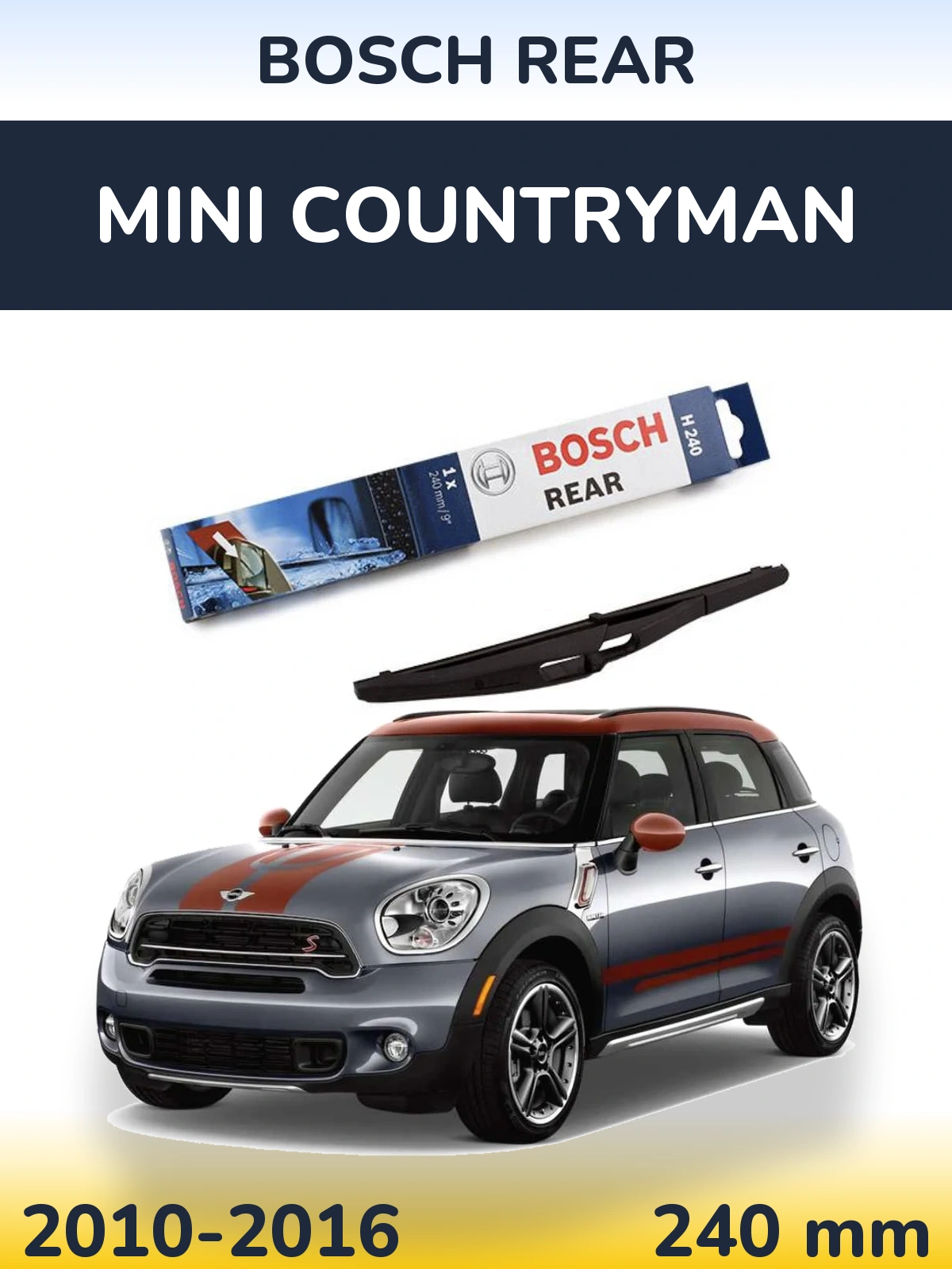 Задня щітка BOSCH Rear 240 мм для MINI Countryman 2010-2016