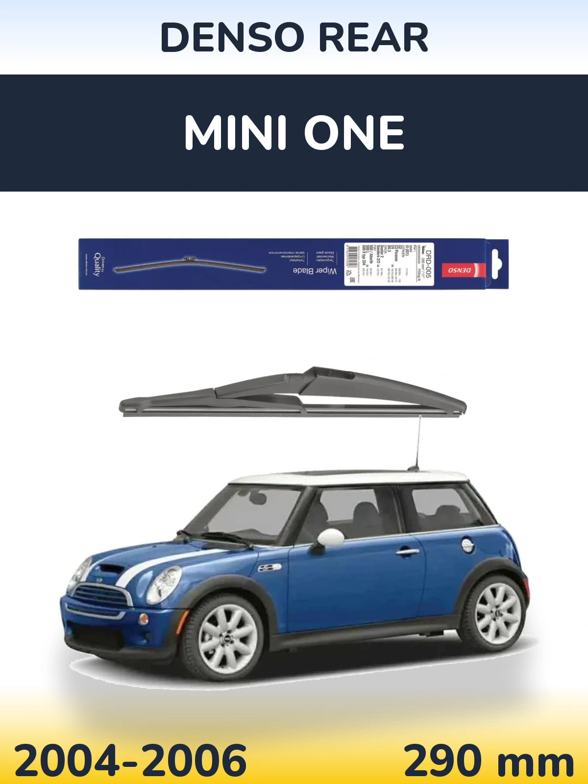 Задня щітка Denso Rear 290 мм для MINI One 2004-2006