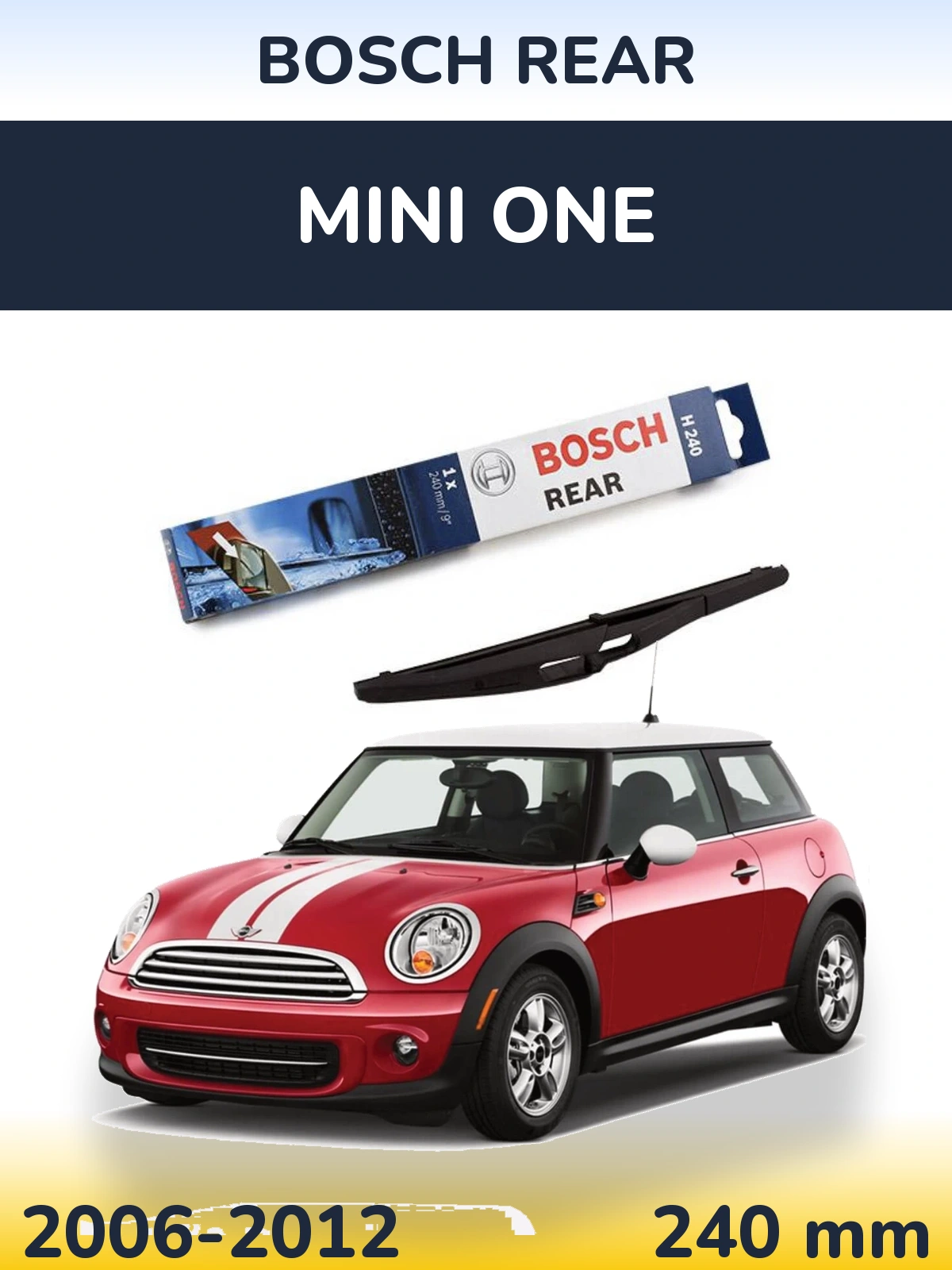 Задня щітка BOSCH Rear 240 мм для MINI One 2006-2012