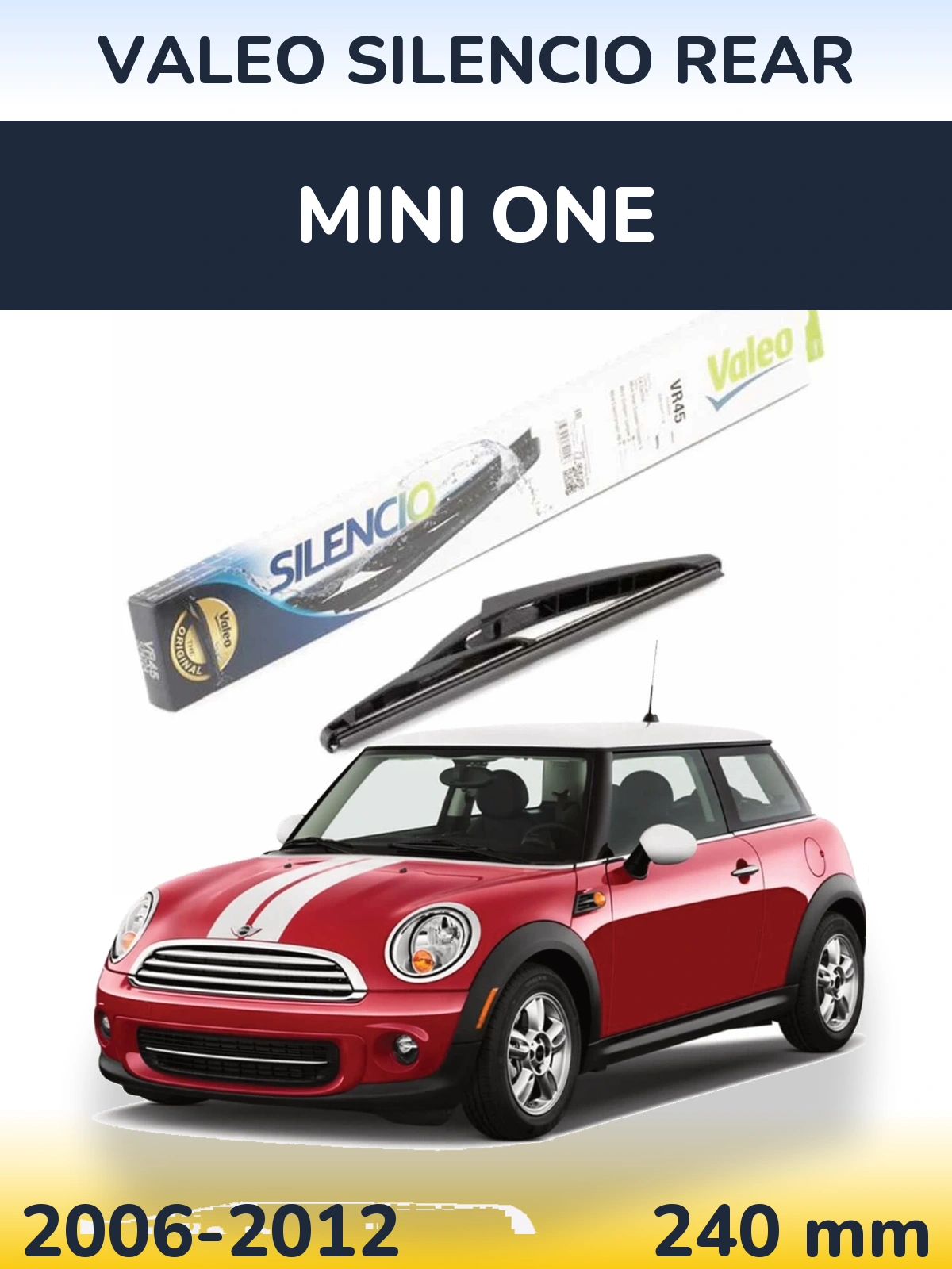 Задня щітка Valeo Silencio Rear 240 мм для MINI One 2006-2012