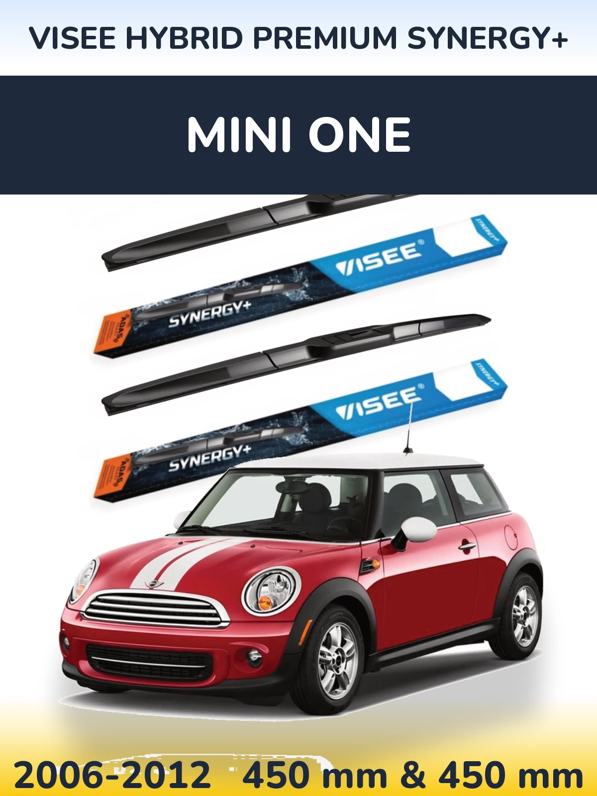 Комплект передніх щіток VISEE HYBRID PREMIUM SYNERGY+ 450 & 450 мм для MINI One 2006-2012