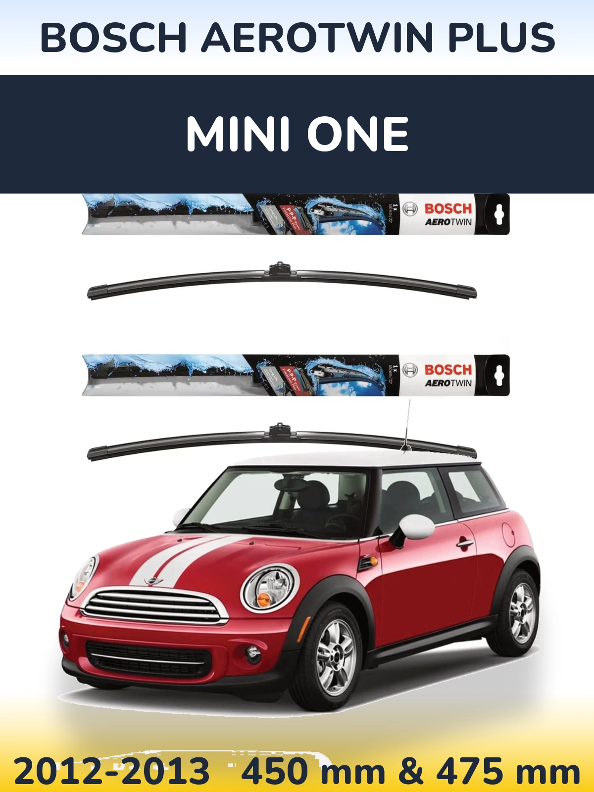 Front wiper blade set BOSCH AeroTwin Plus 450 & 475 mm for MINI One 2012-2013