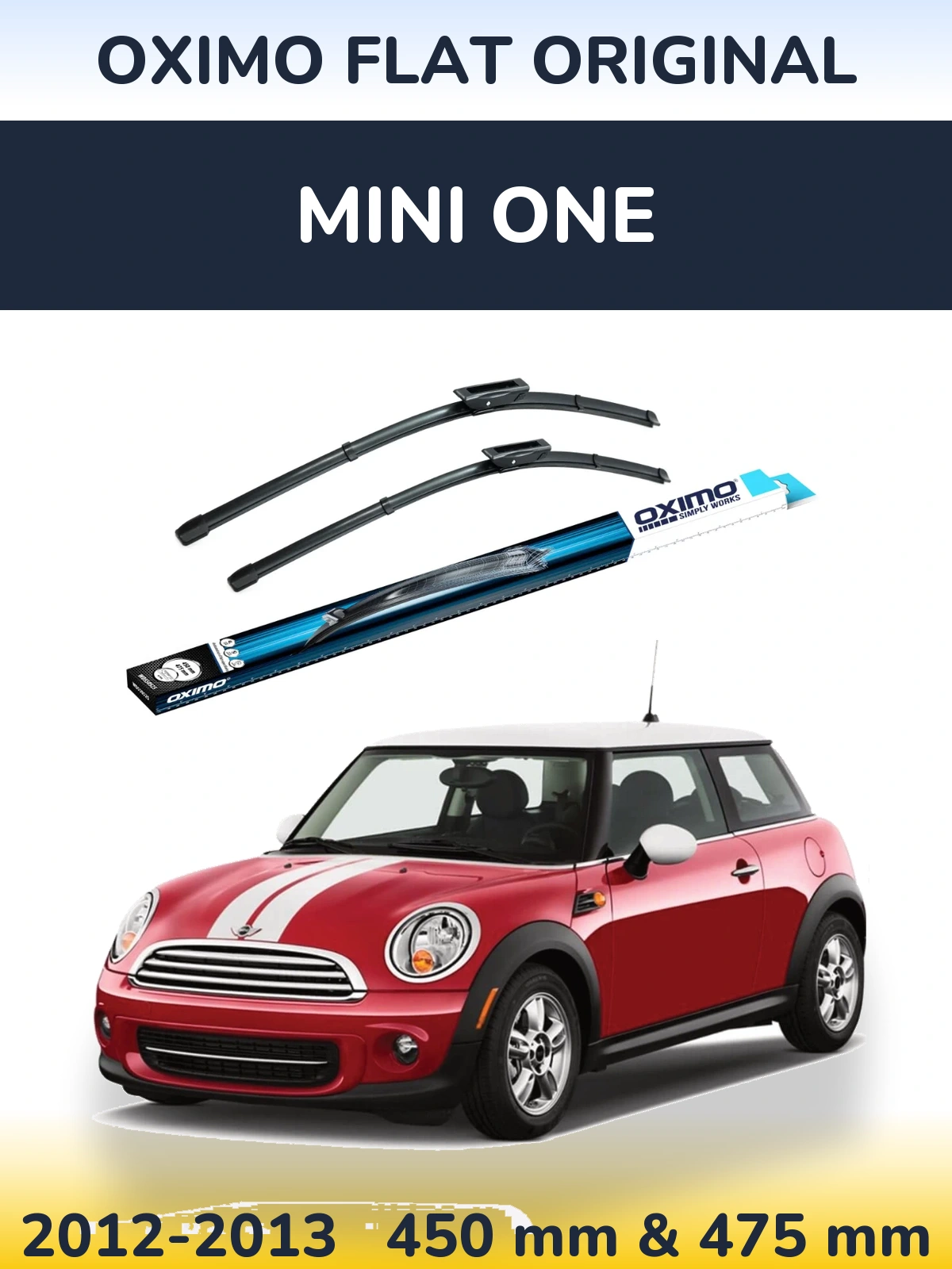 Front wiper blade set Oximo Flat Original 450 & 475 mm for MINI One 2012-2013