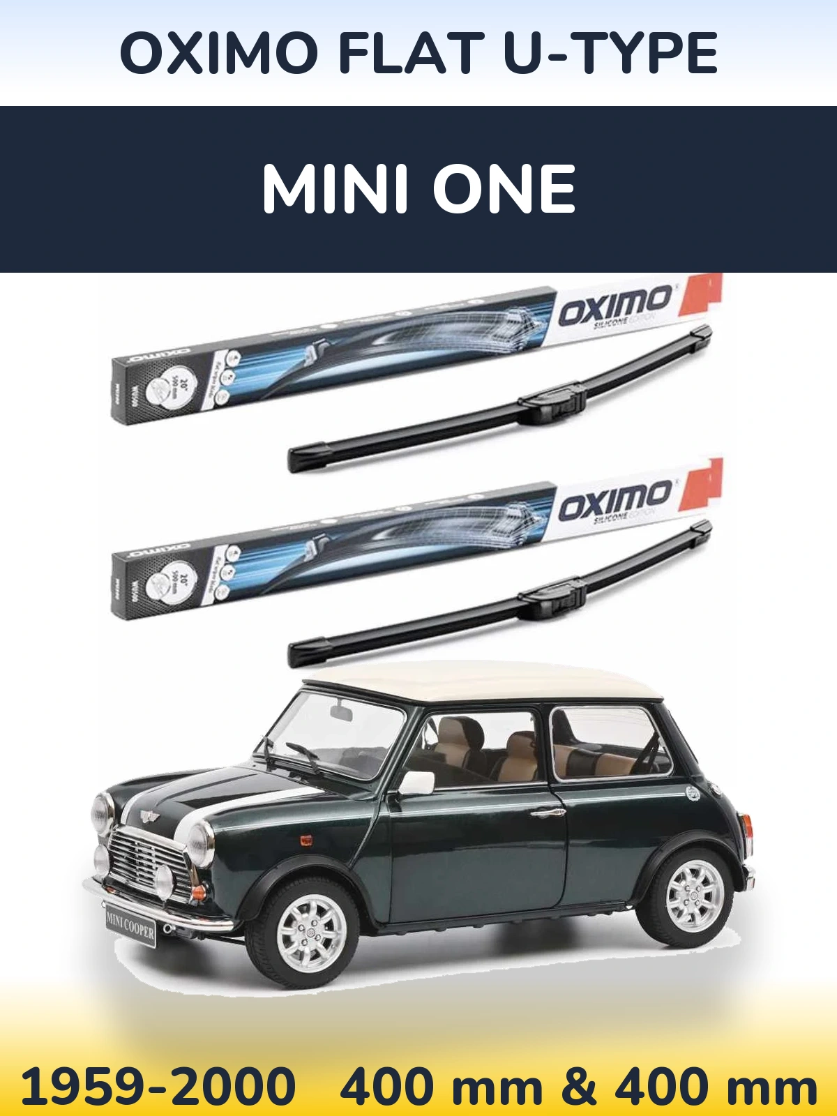 Front wiper blade set Oximo Flat U-type 400 & 400 mm for MINI One 1959-2000