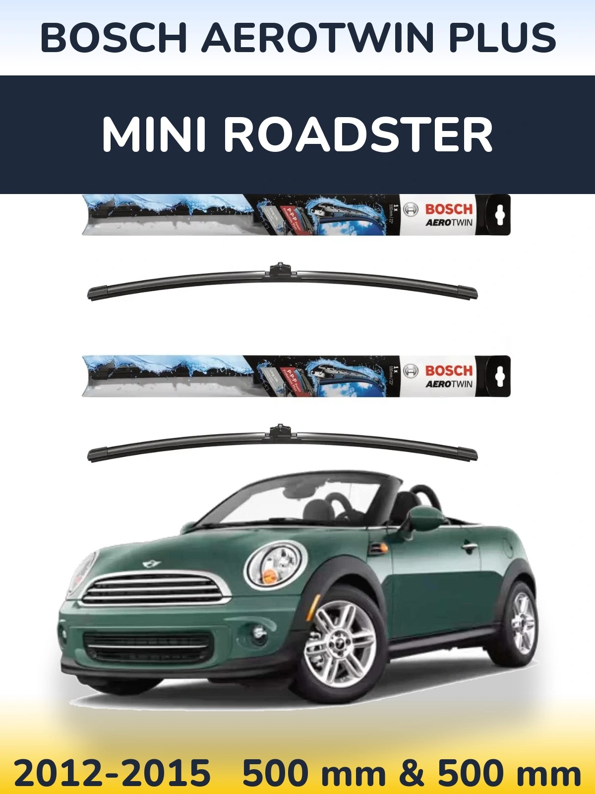 Front wiper blade set BOSCH AeroTwin Plus 500 & 500 mm for MINI Roadster 2012-2015
