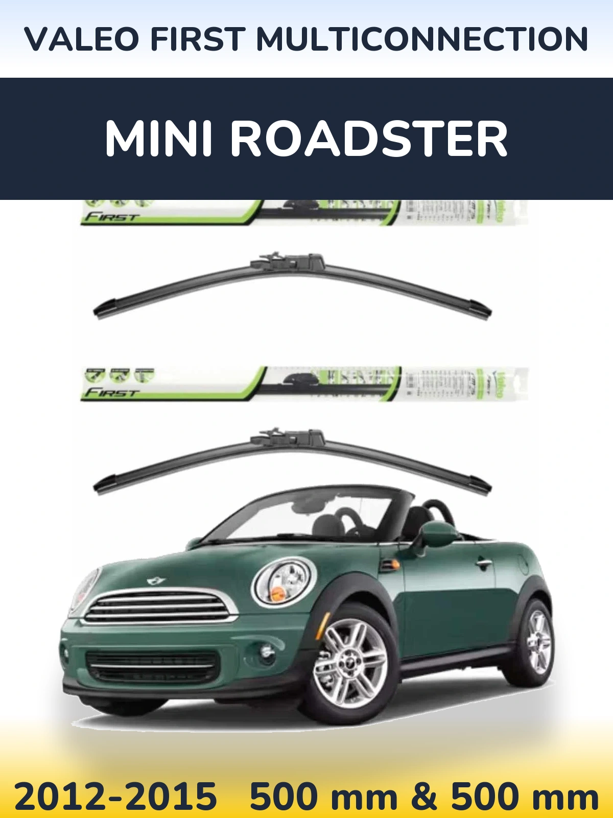 Комплект передніх щіток Valeo First MultiConnection 500 & 500 мм для MINI Roadster 2012-2015