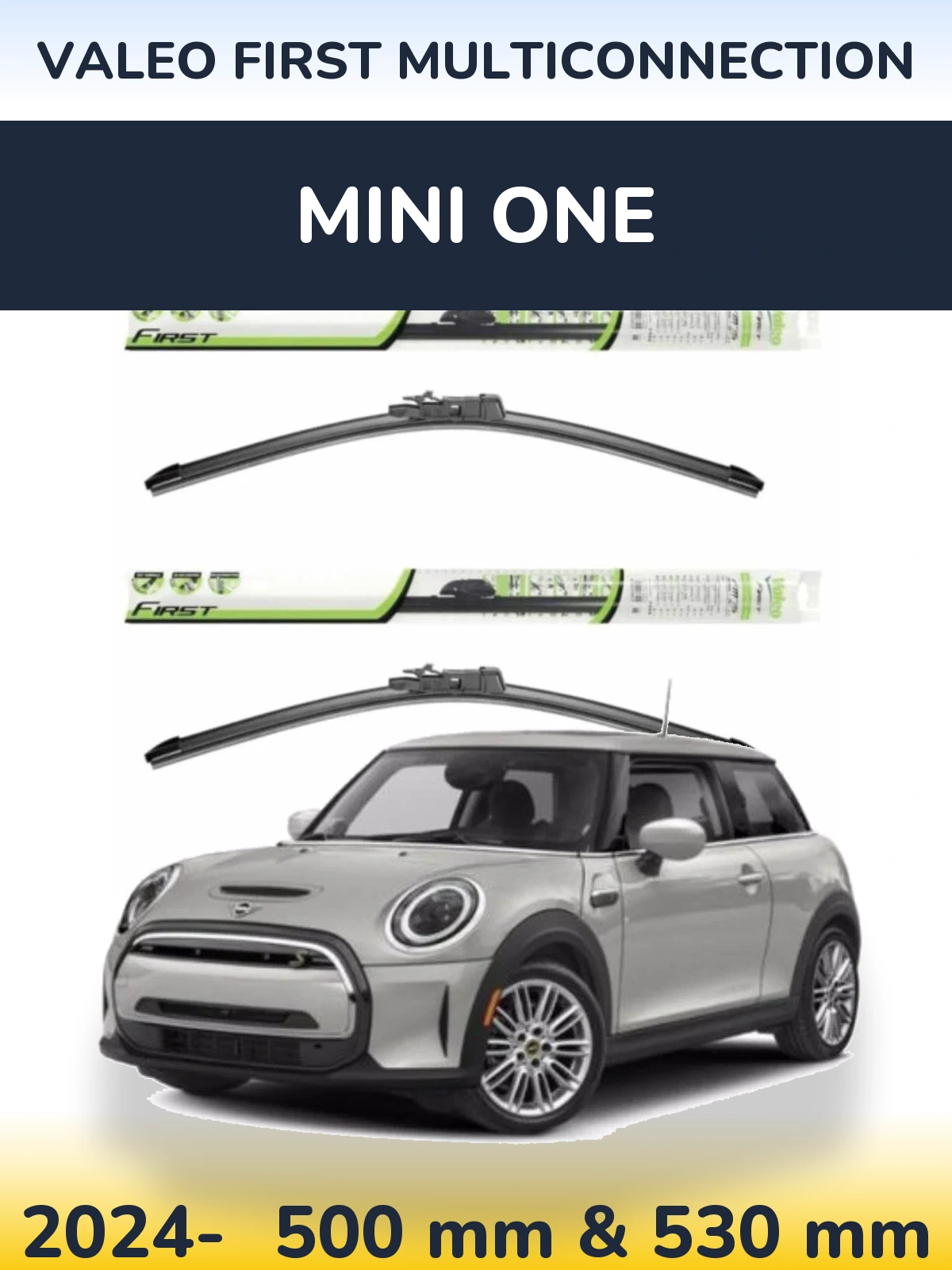 Front wiper blade set Valeo First MultiConnection 500 & 530 mm for MINI One 2024-2026