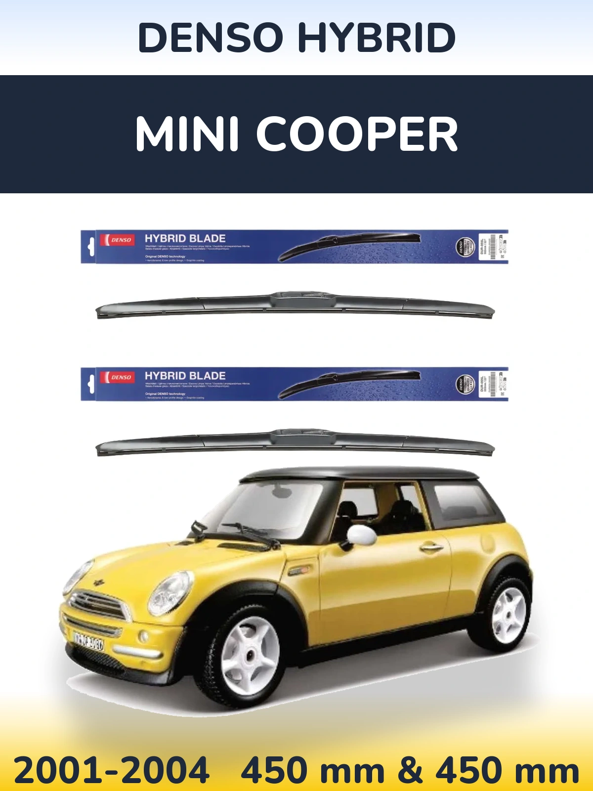 Комплект передніх щіток Denso Hybrid 450 & 450 мм для MINI Cooper 2001-2004