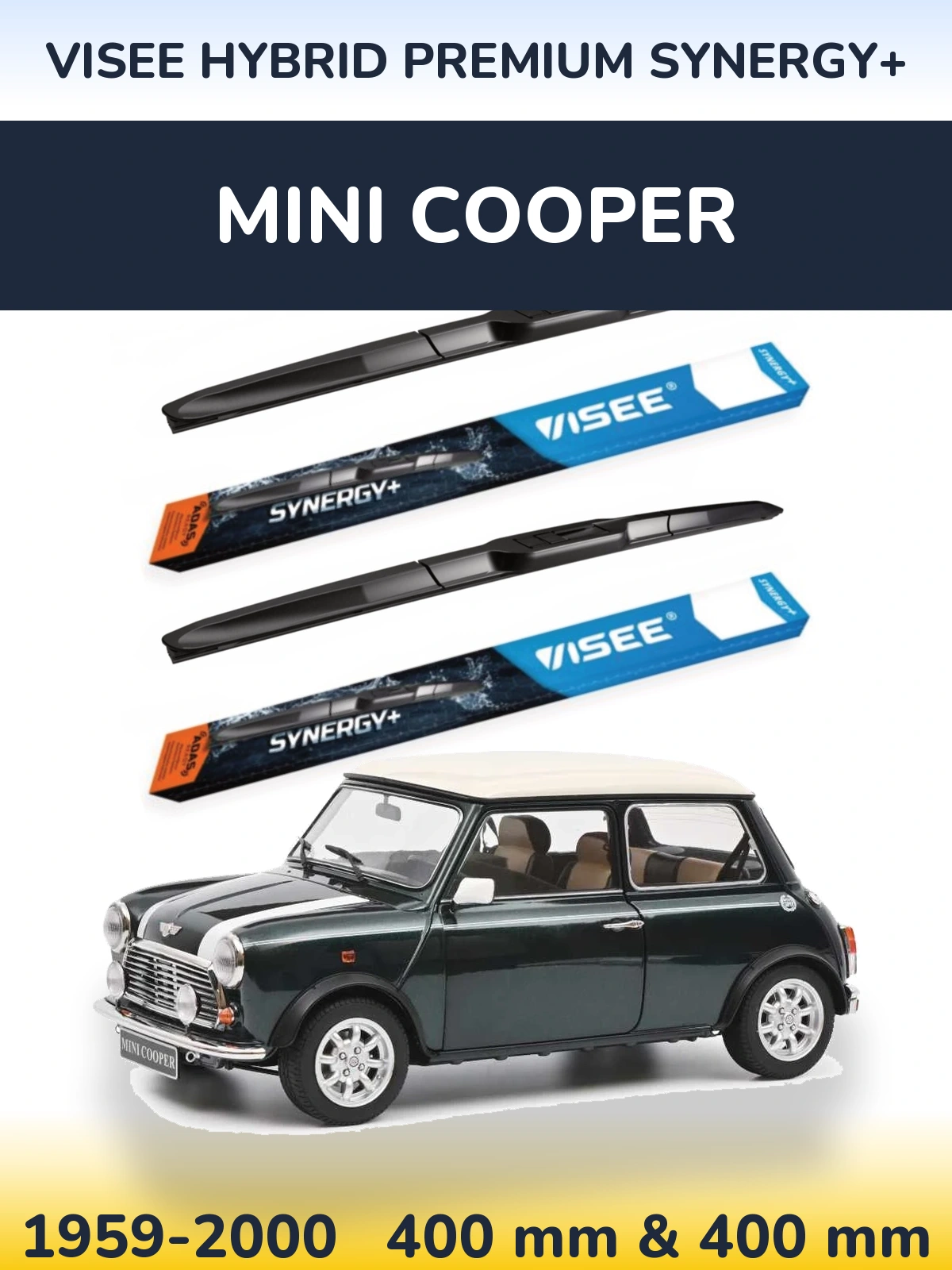 Комплект передніх щіток VISEE HYBRID PREMIUM SYNERGY+ 400 & 400 мм для MINI Cooper 1959-2000