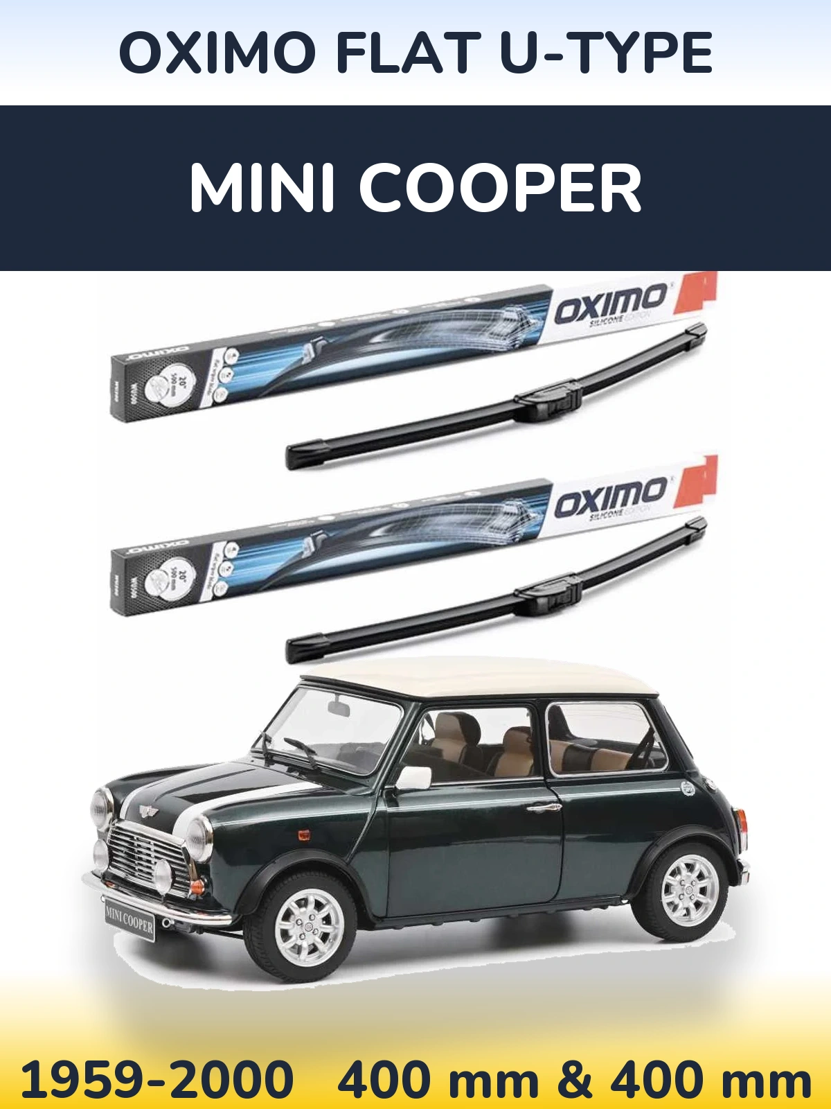 Front wiper blade set Oximo Flat U-type 400 & 400 mm for MINI Cooper 1959-2000