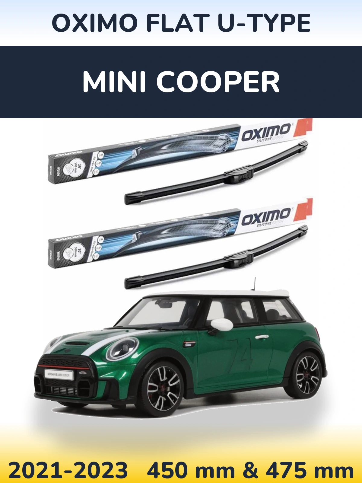 Front wiper blade set Oximo Flat U-type 450 & 475 mm for MINI Cooper 2021-2023