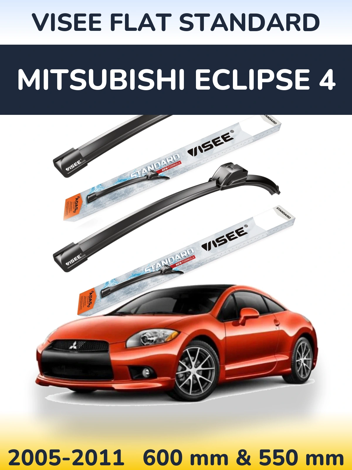 Front wiper blade set VISEE FLAT STANDARD 600 & 550 mm for Mitsubishi Eclipse 4 2005-2011